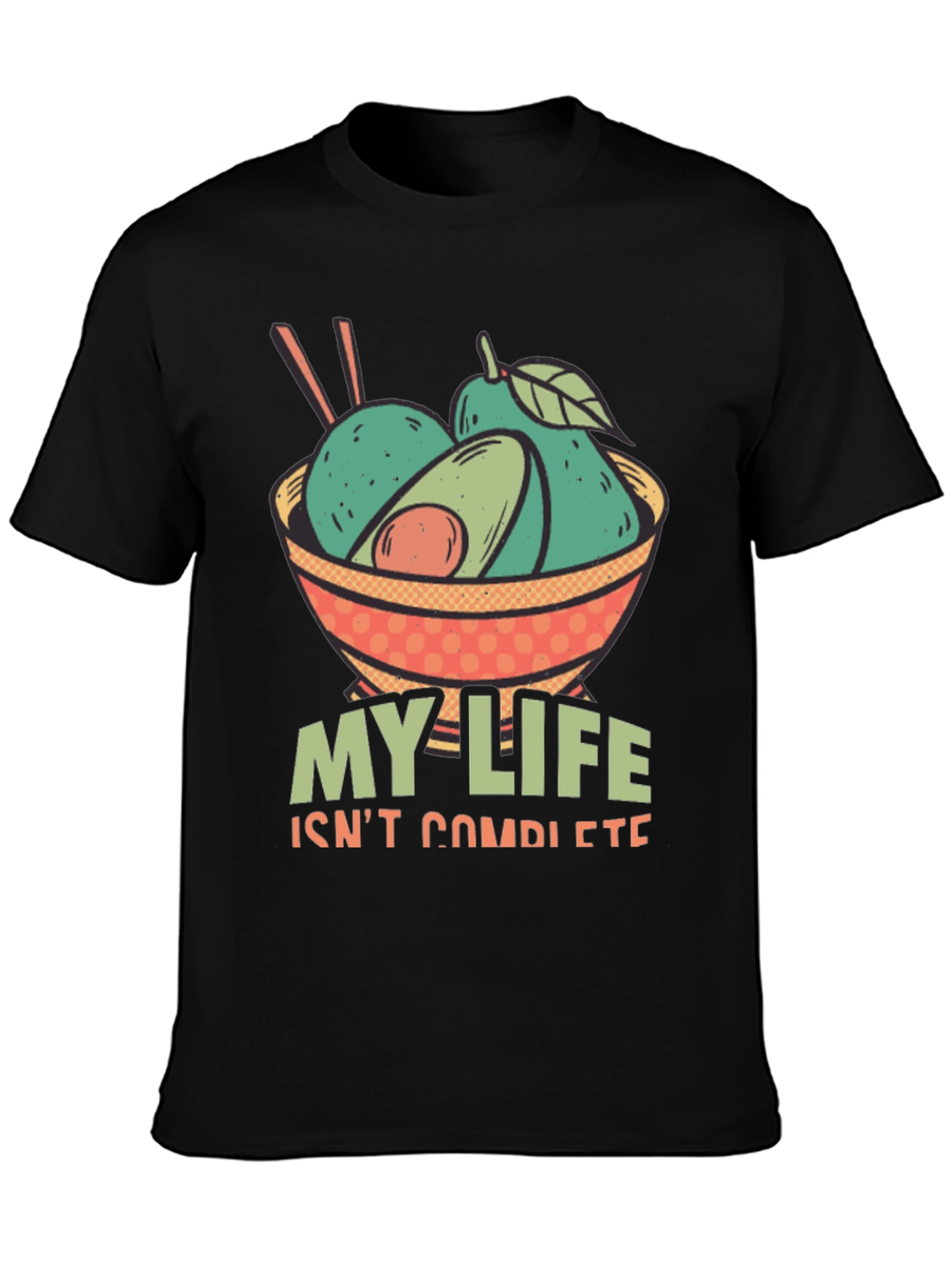Avocado Bowl T-Shirt - My Life Isnt Complete