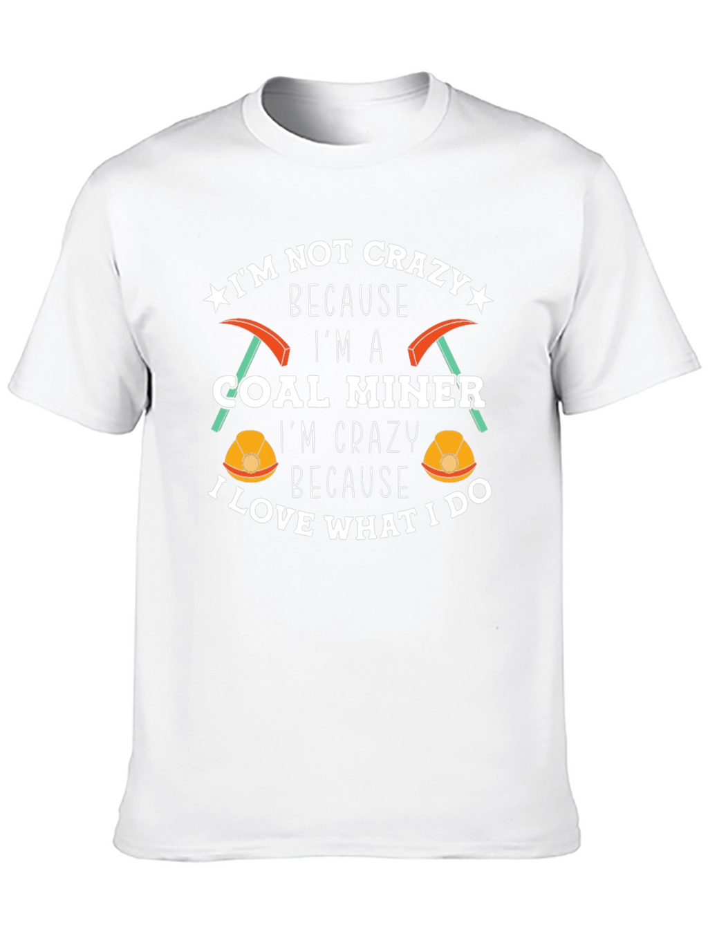 Crazy Coal Miner Graphic T-Shirt