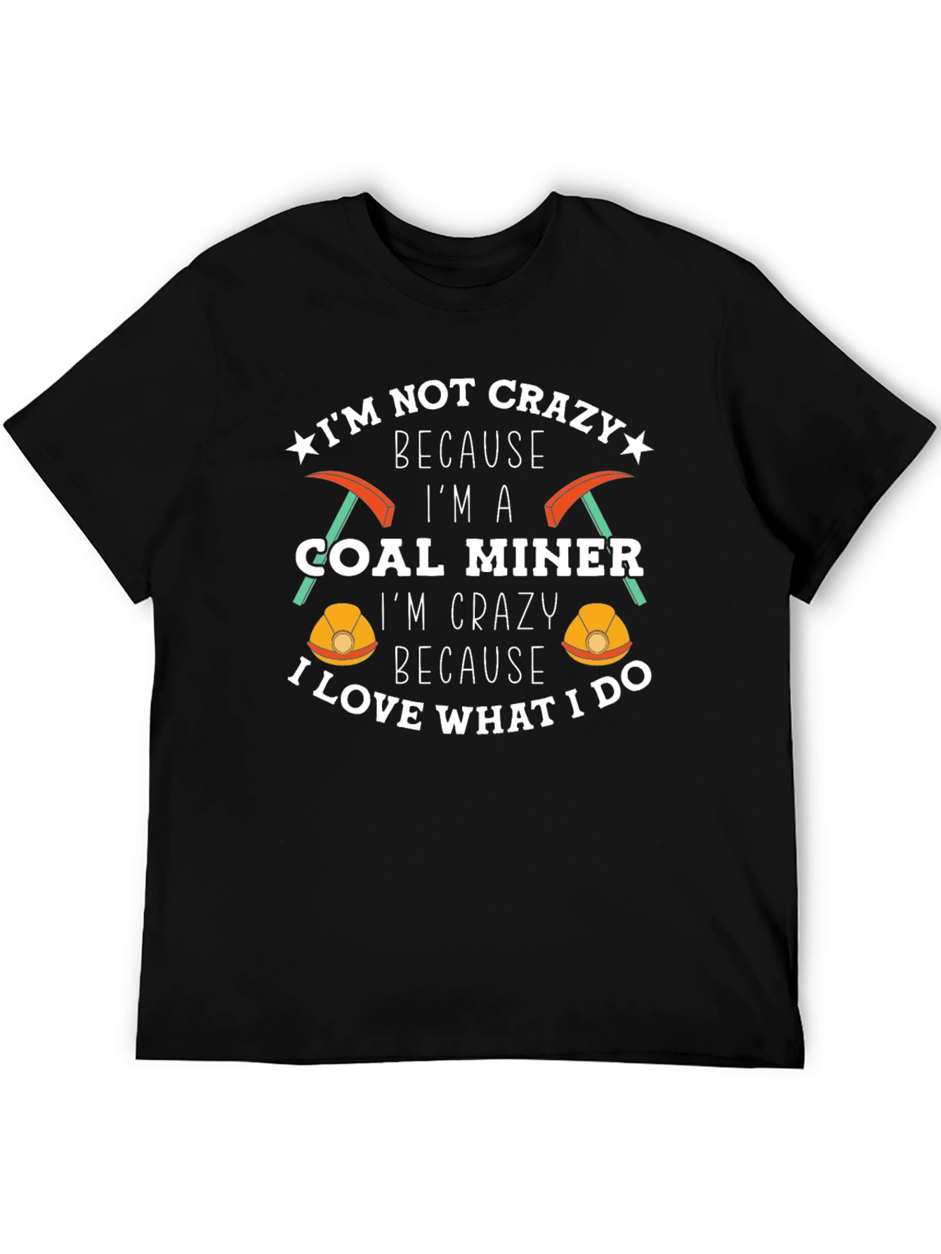 Crazy Coal Miner Graphic T-Shirt