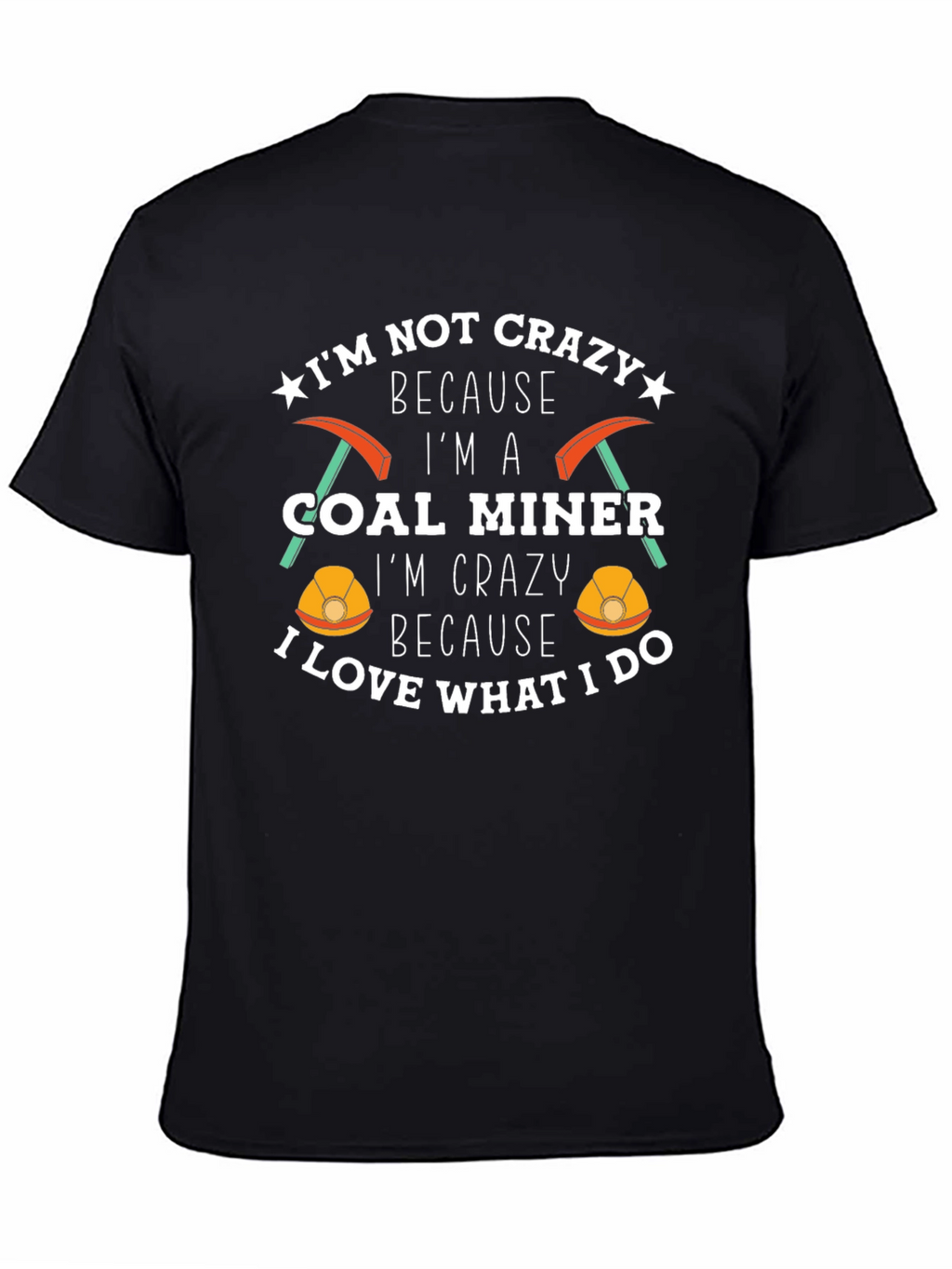 Crazy Coal Miner Graphic T-Shirt