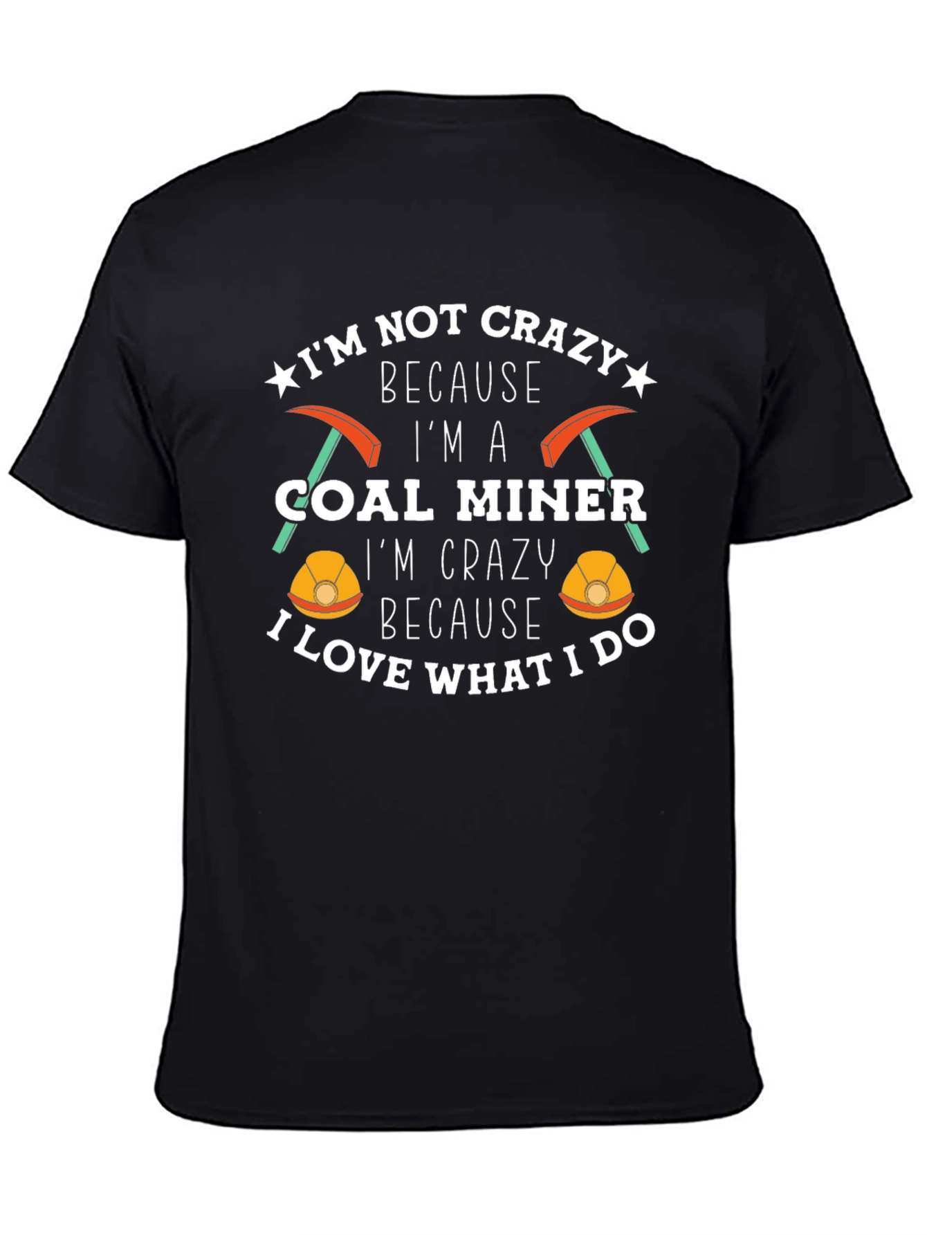 Crazy Coal Miner Graphic T-Shirt