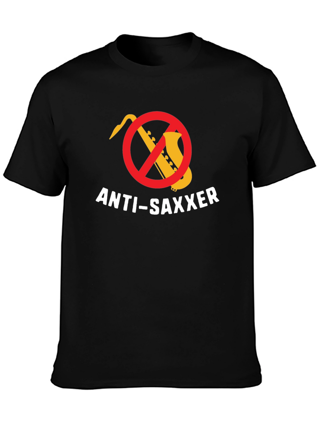 Anti-Saxxer T-Shirt: Funny Music Tee