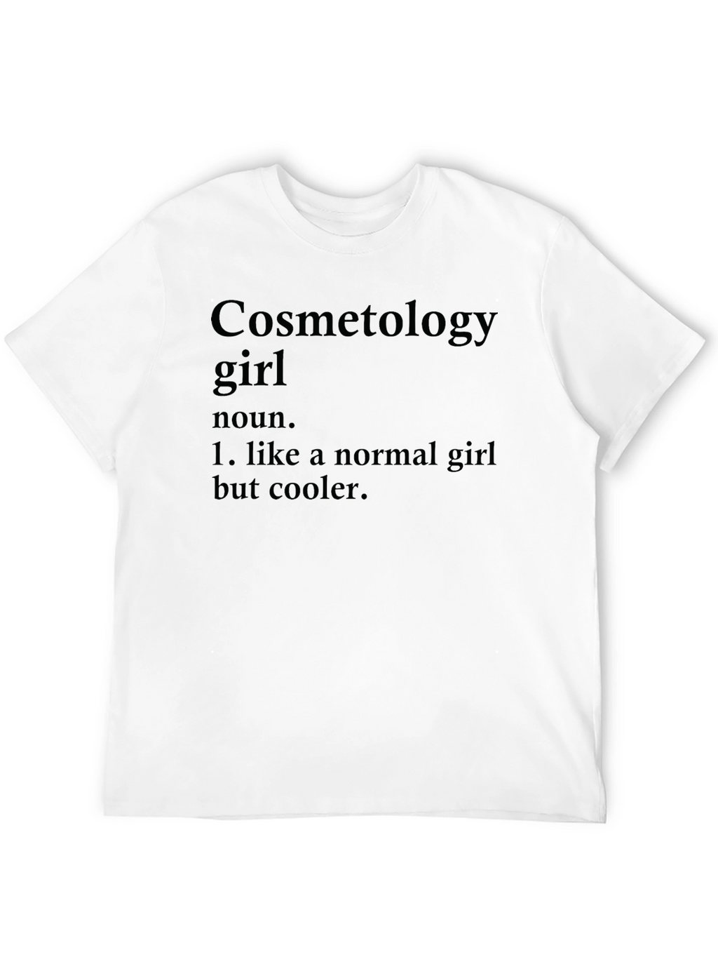 Cosmetology Girl Tee - Cool & Stylish