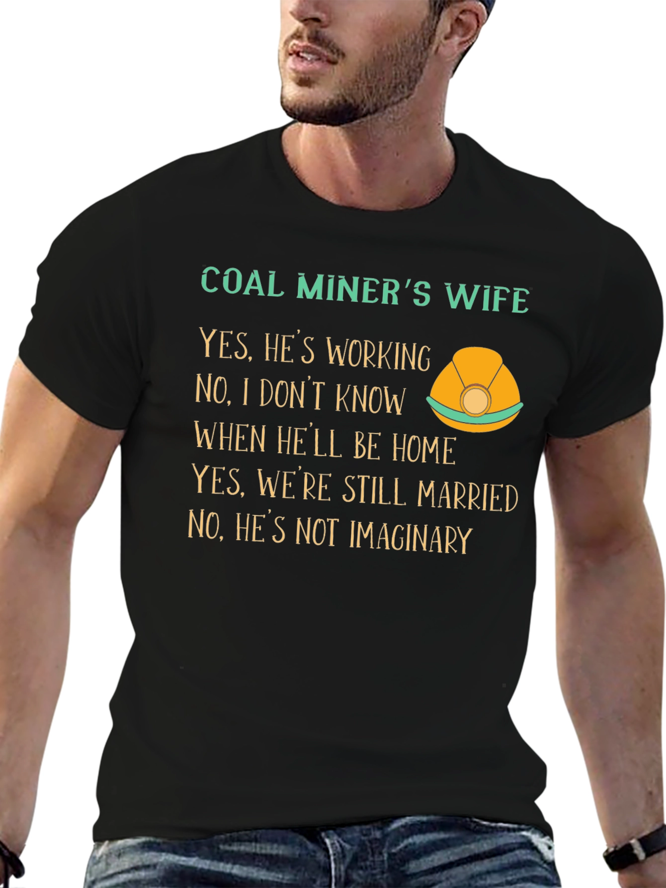 Coal Miners Wife Graphic T-Shirt