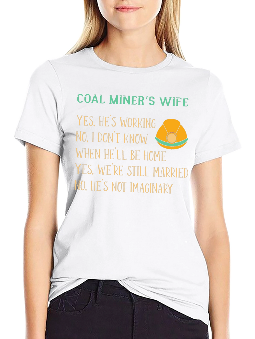 Coal Miners Wife Graphic T-Shirt