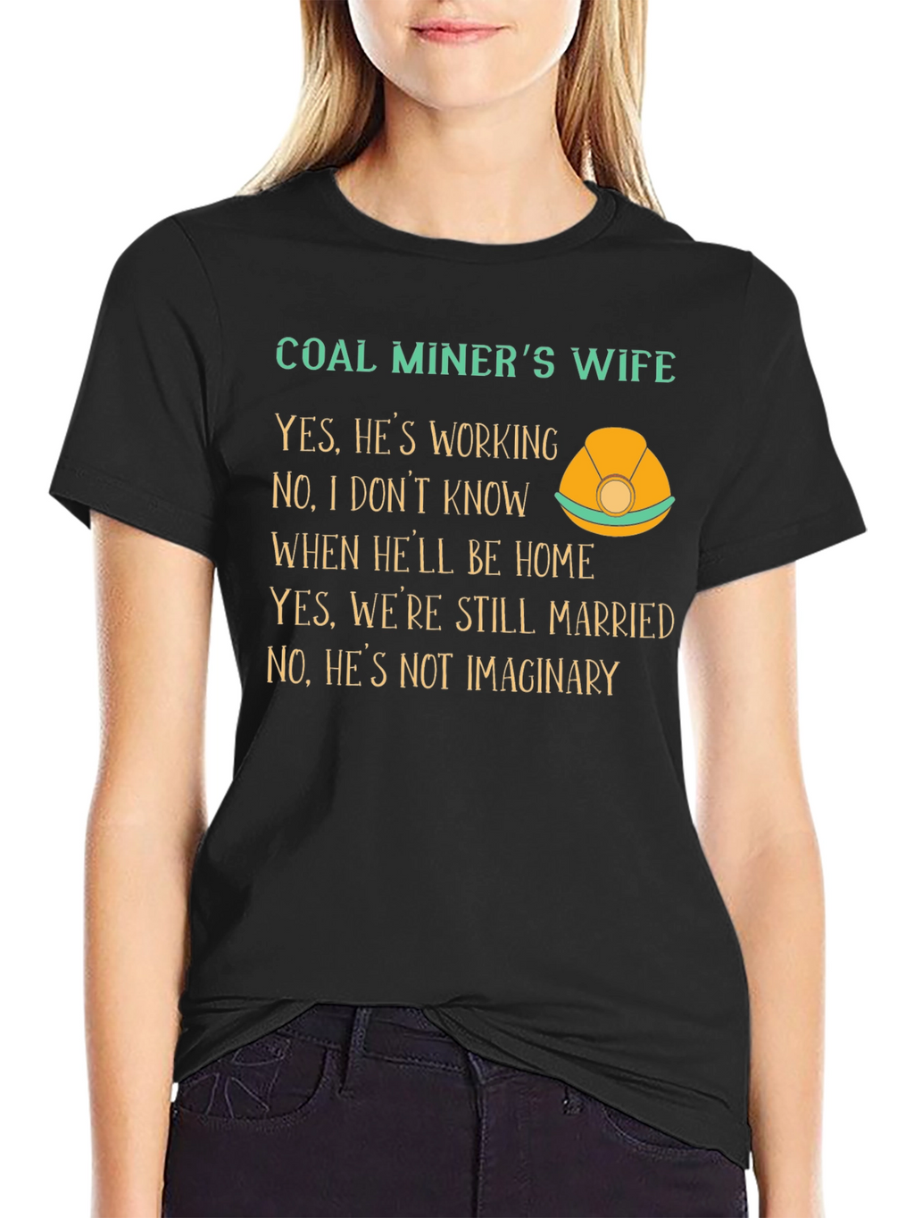 Coal Miners Wife Graphic T-Shirt