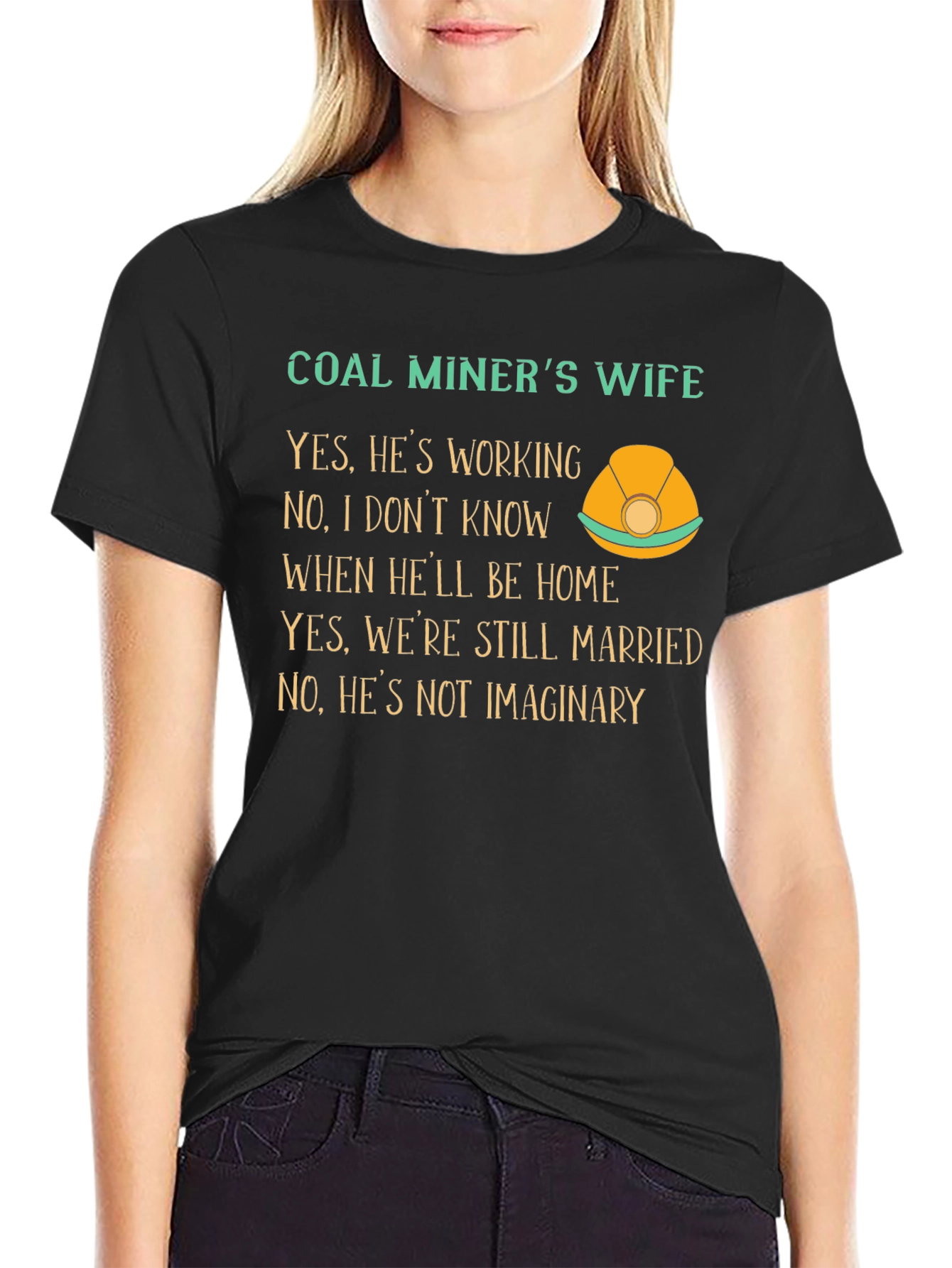 Coal Miners Wife Graphic T-Shirt