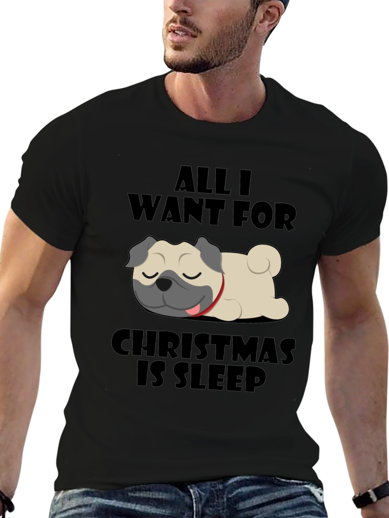 All I Want For Christmas Is Sleep Pug T-Shirt