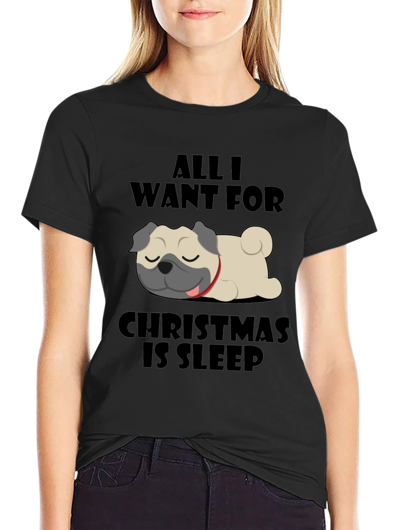 All I Want For Christmas Is Sleep Pug T-Shirt