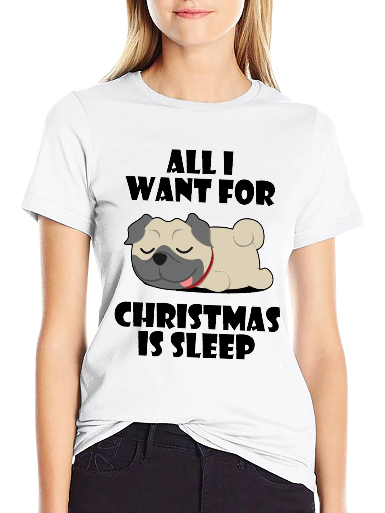 All I Want For Christmas Is Sleep Pug T-Shirt