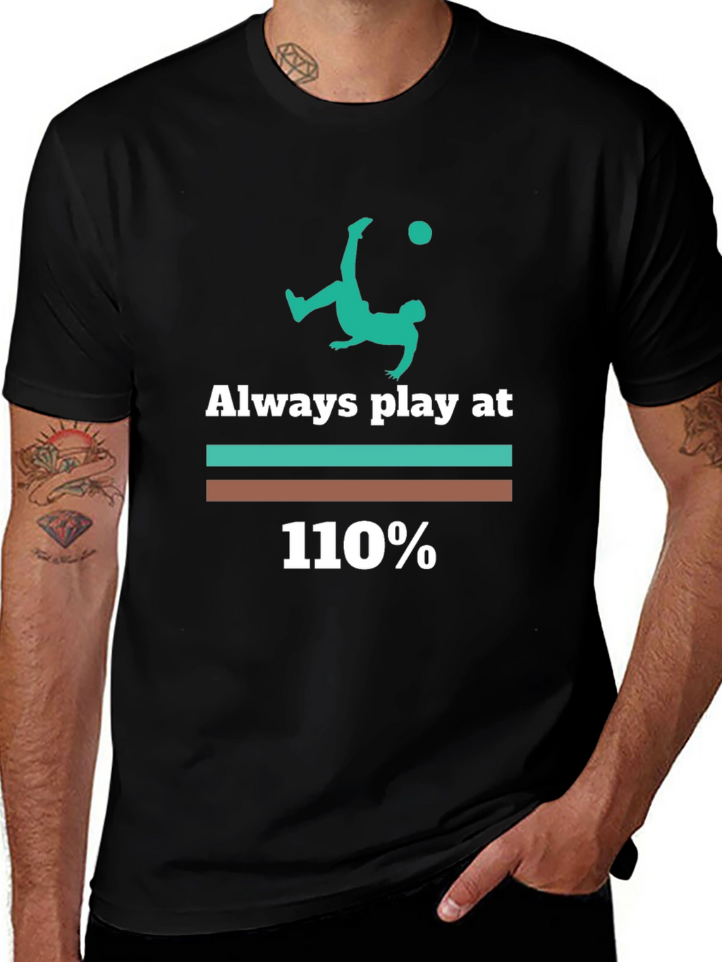 Always Play at 110% Graphic Tee