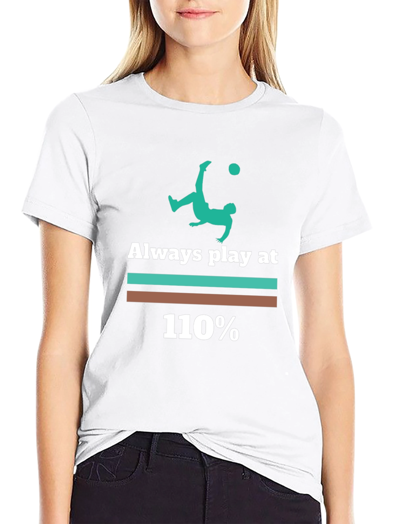 Always Play at 110% Graphic Tee