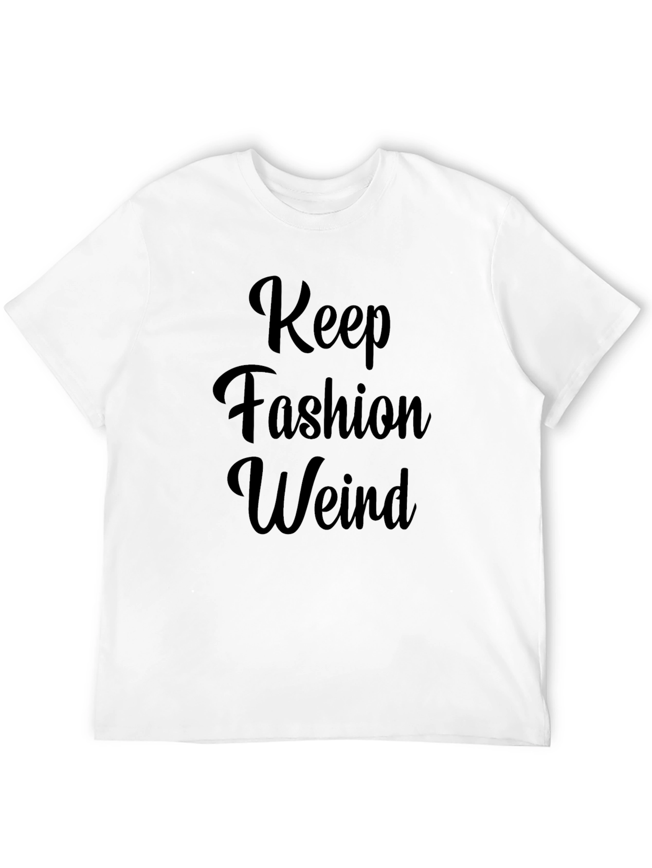 Keep Fashion Weird Graphic Tee - Stylish Comfort