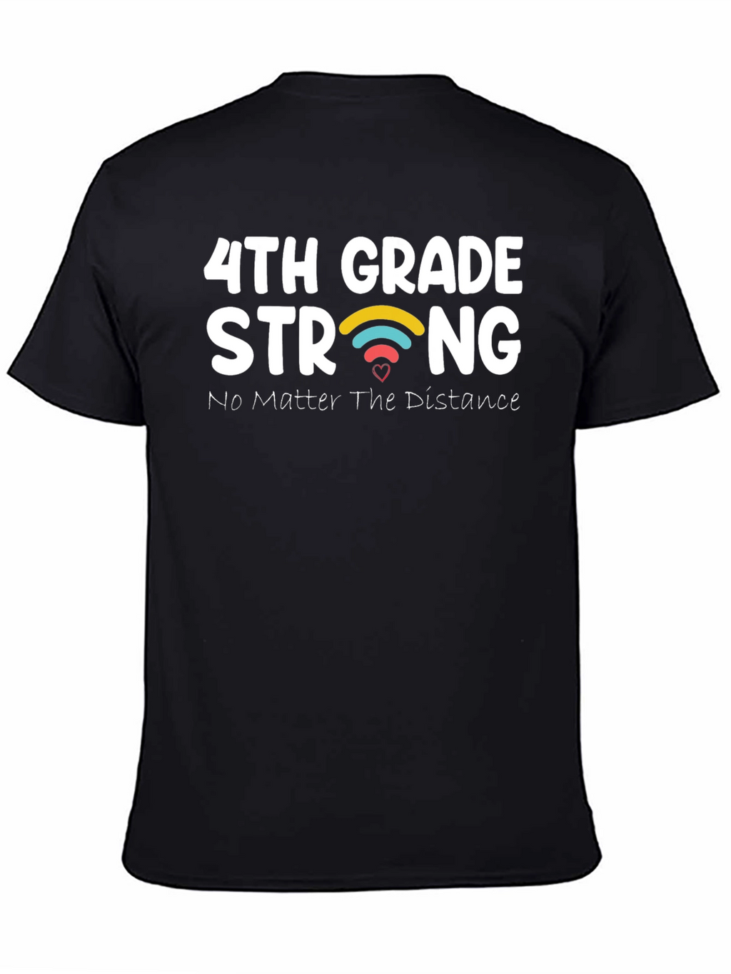4th Grade Strong T-Shirt - Distance Learning