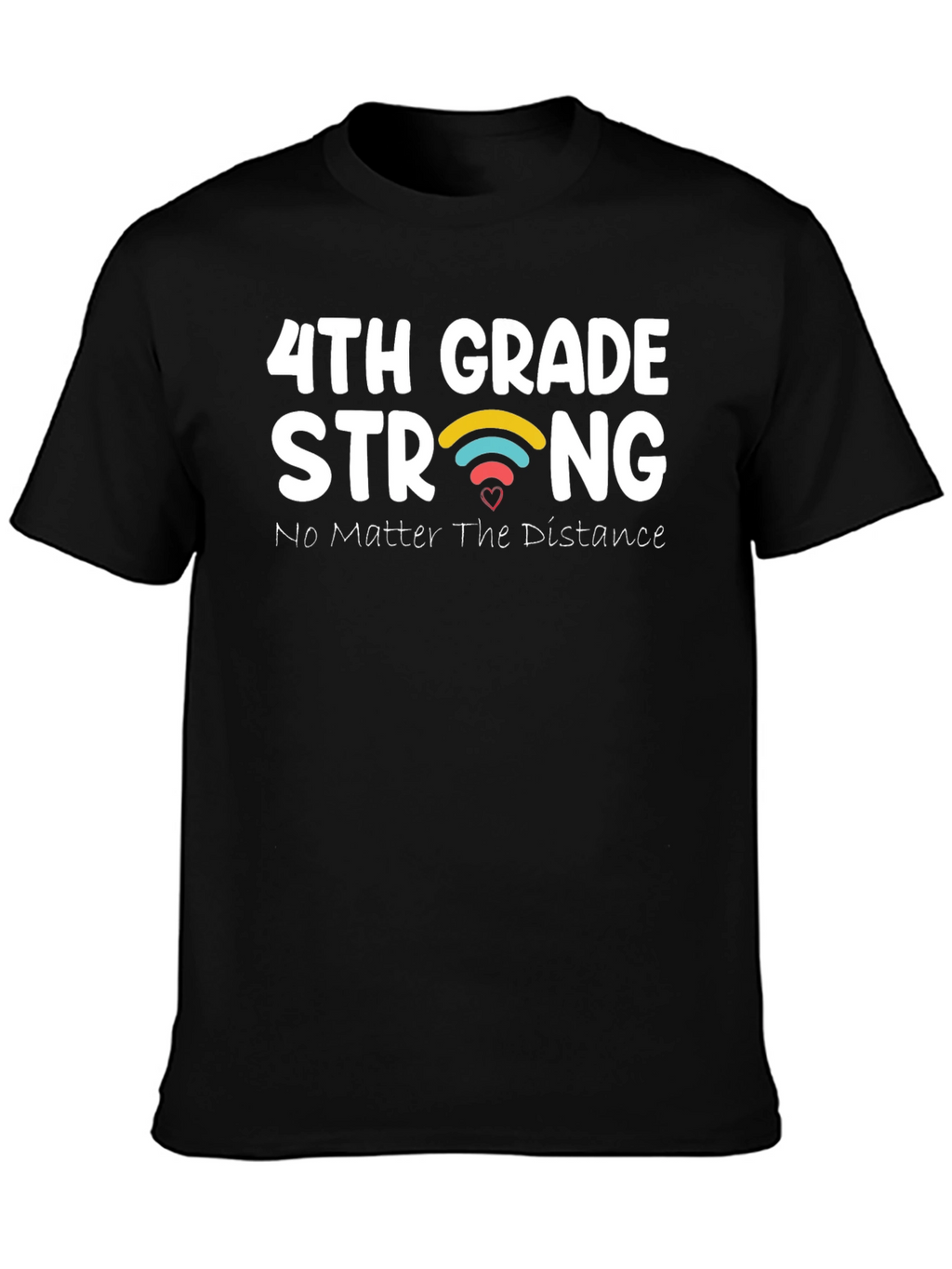 4th Grade Strong T-Shirt - Distance Learning