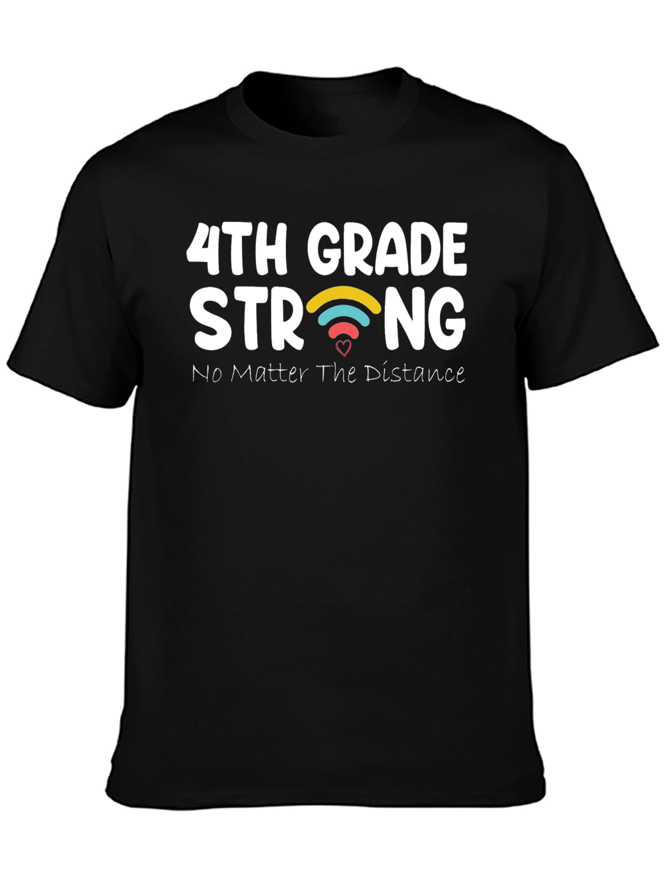 4th Grade Strong T-Shirt - Distance Learning
