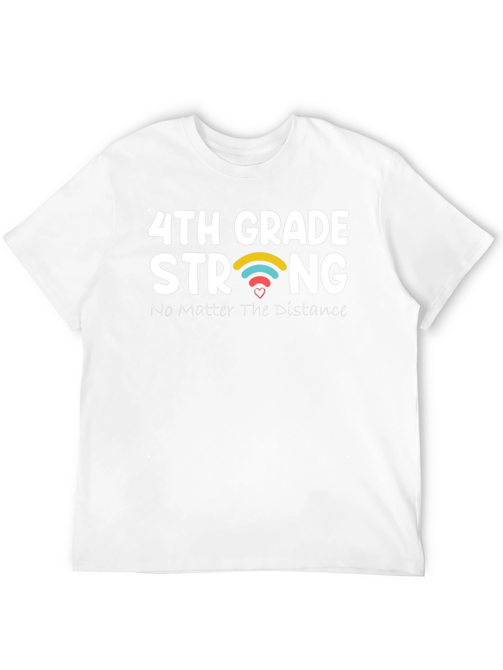4th Grade Strong T-Shirt - Distance Learning
