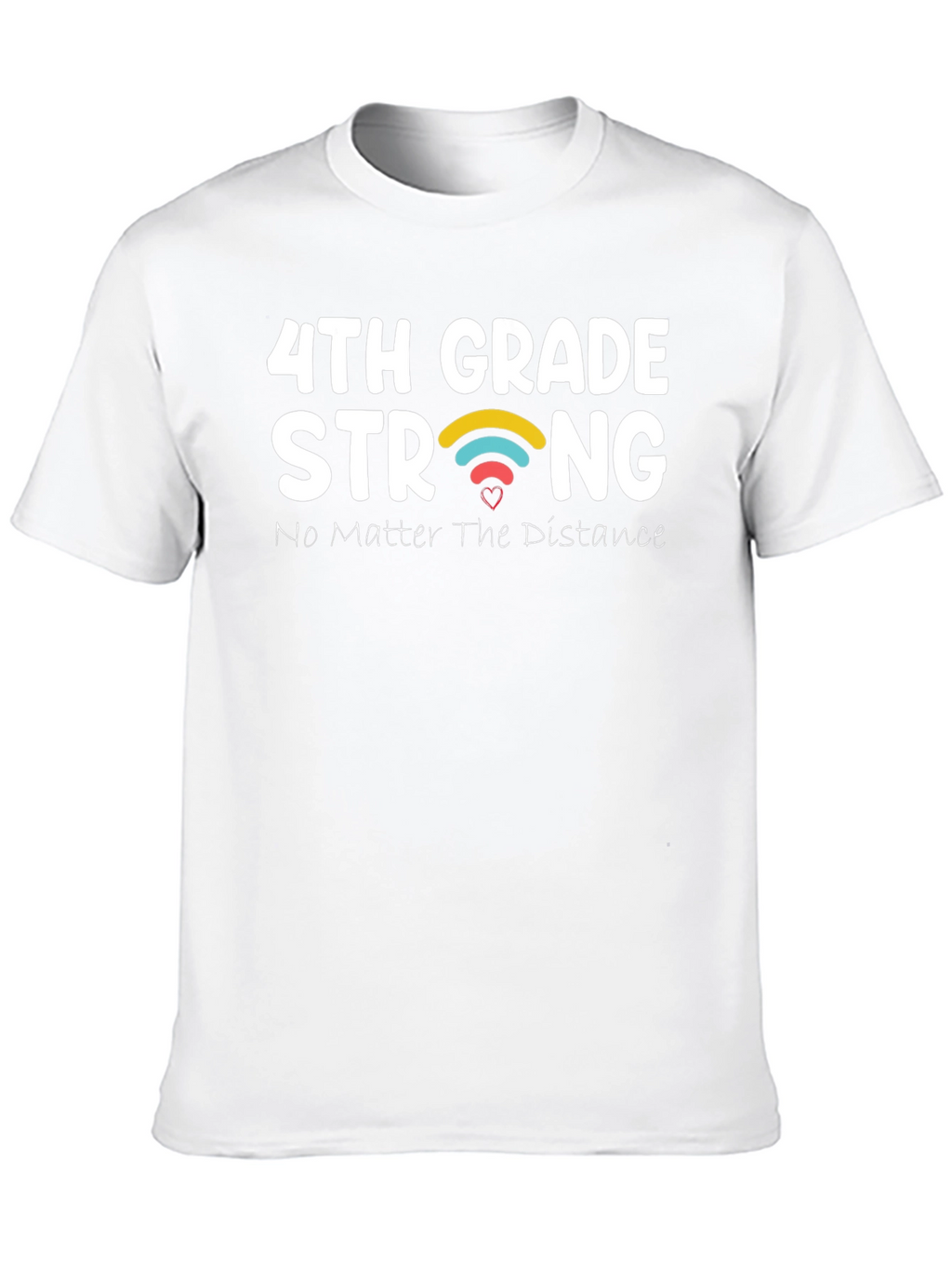 4th Grade Strong T-Shirt - Distance Learning