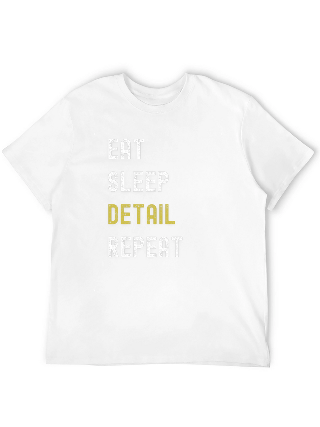 Eat Sleep Detail Repeat Black T-Shirt