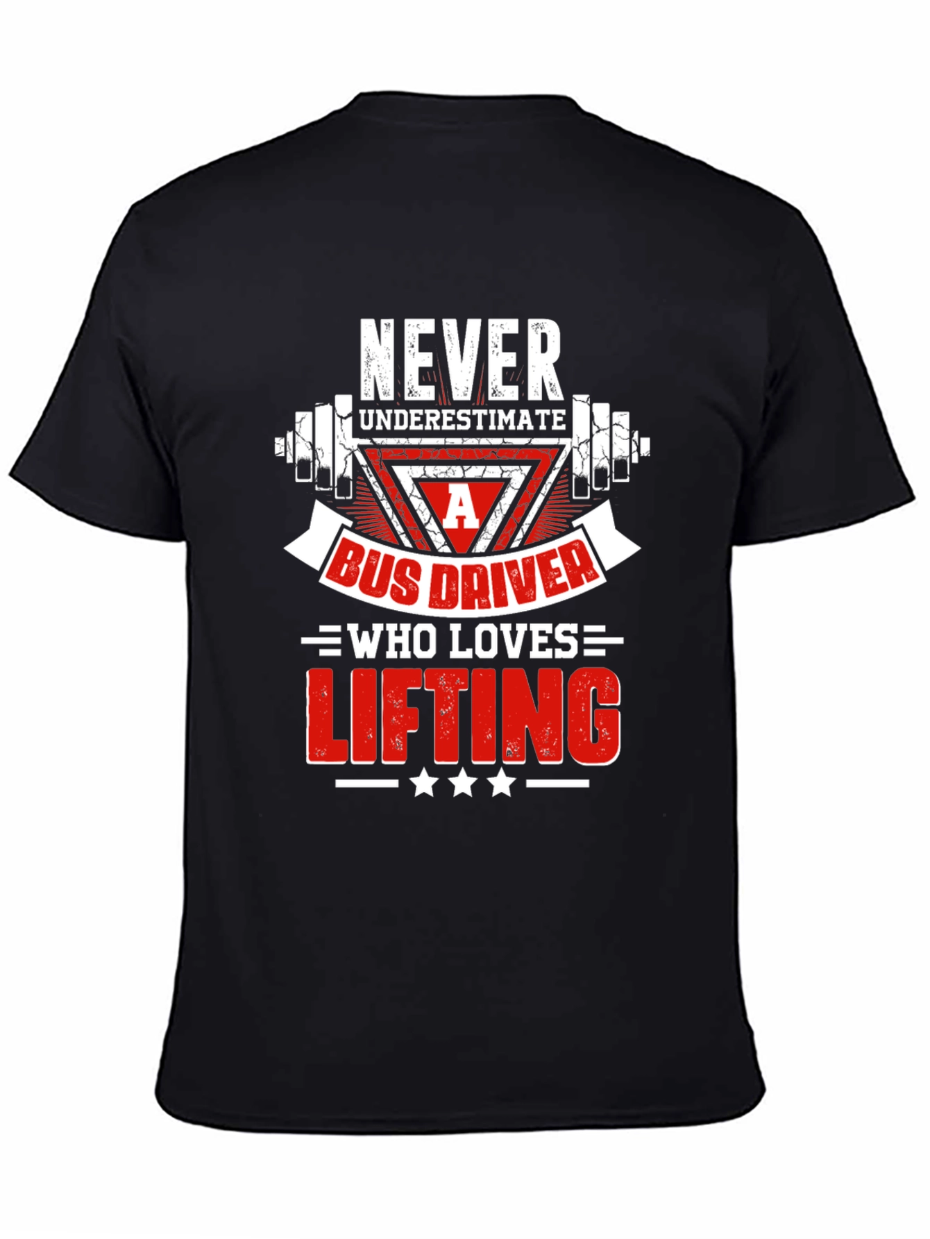 Bus Driver Lifting T-Shirt - Gym Humor Tee