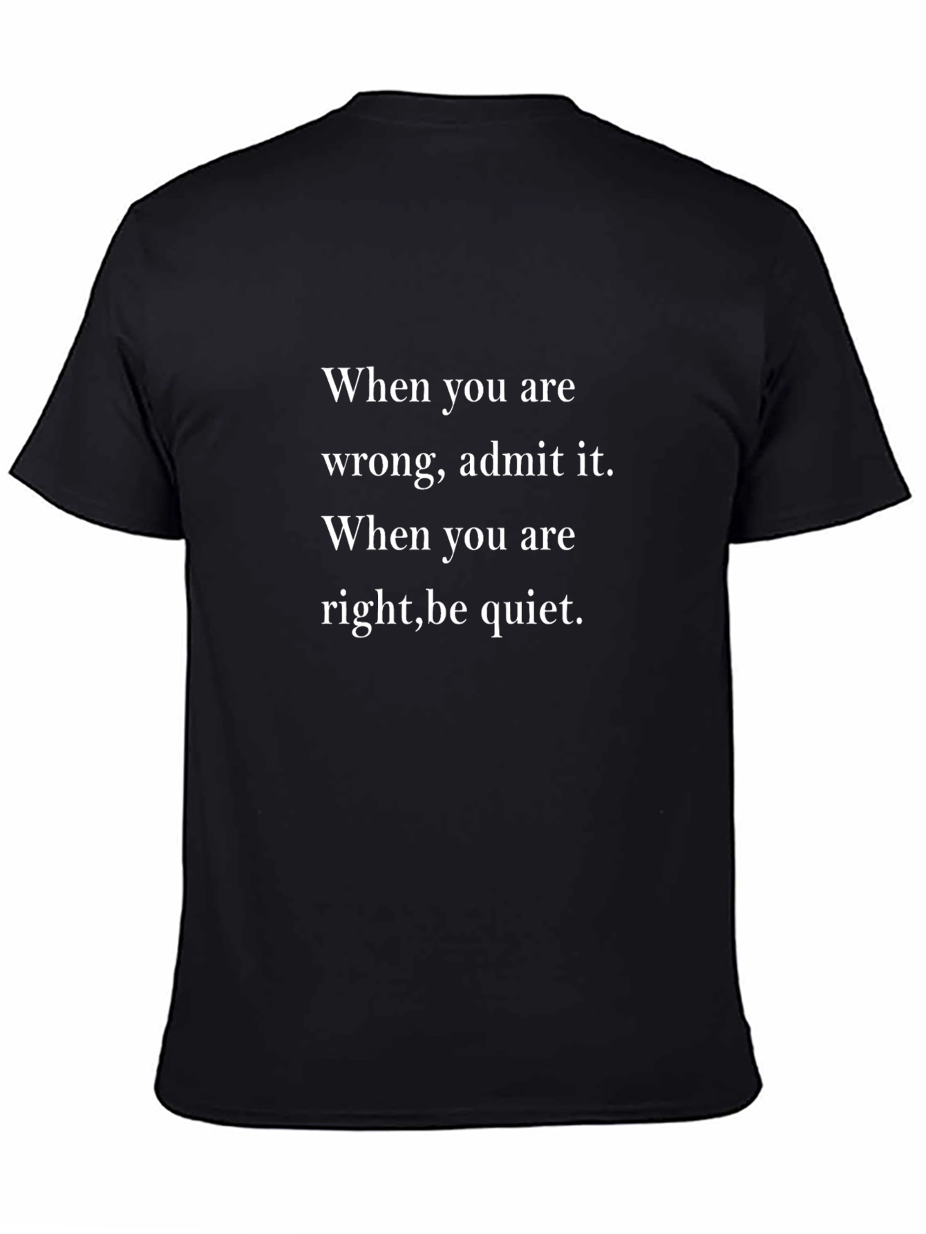 Admit it Be Quiet T-Shirt