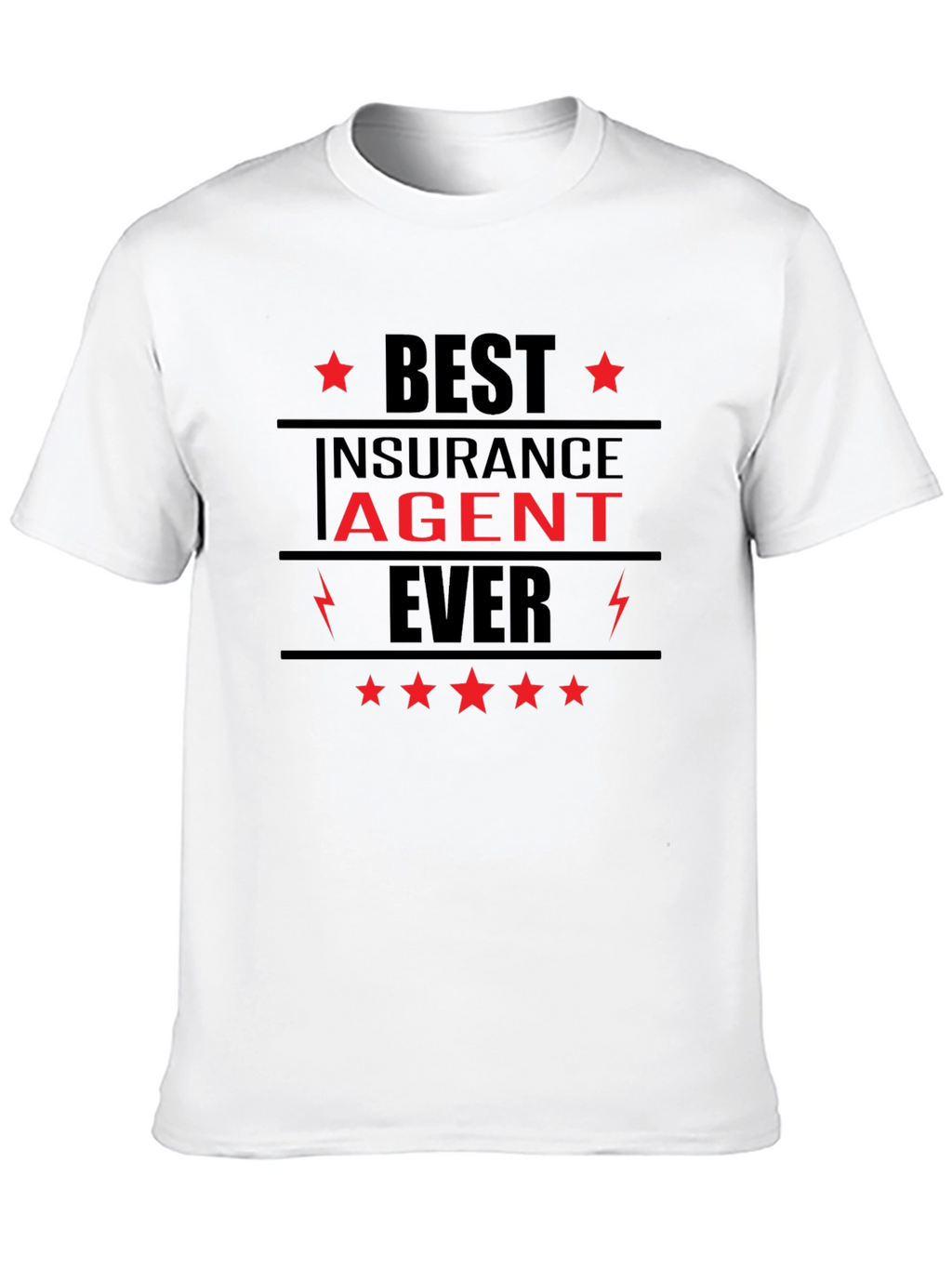 Best Insurance Agent Ever Graphic T-Shirt