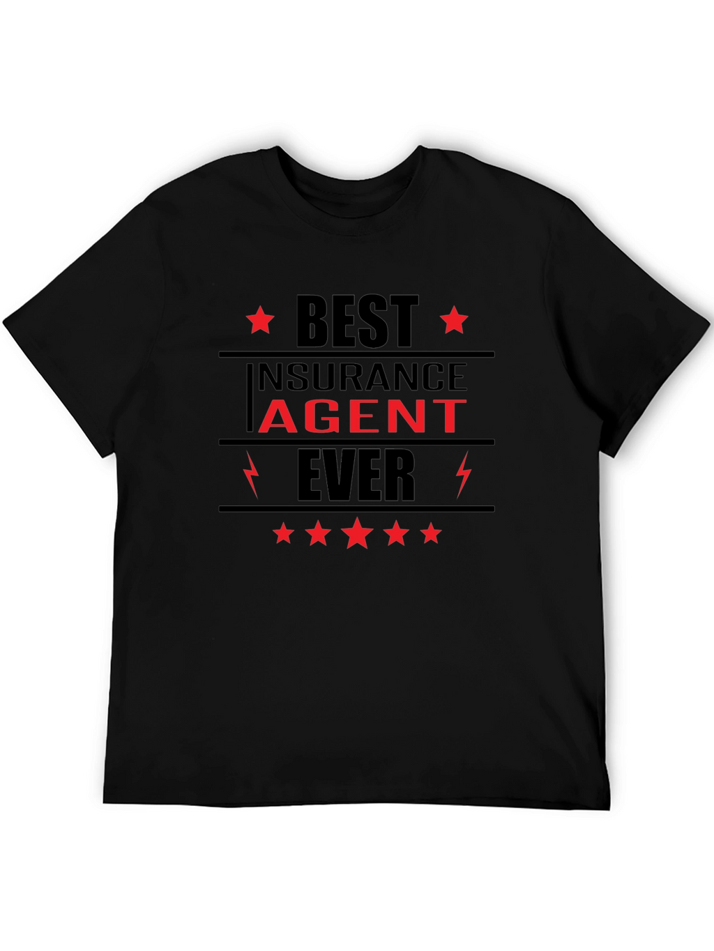 Best Insurance Agent Ever Graphic T-Shirt