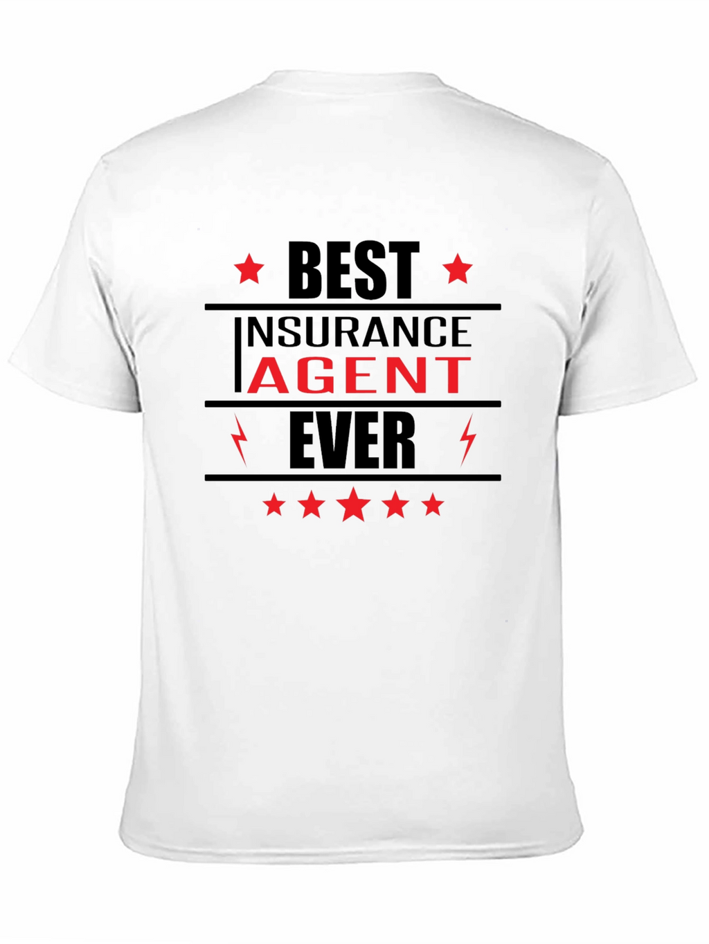 Best Insurance Agent Ever Graphic T-Shirt