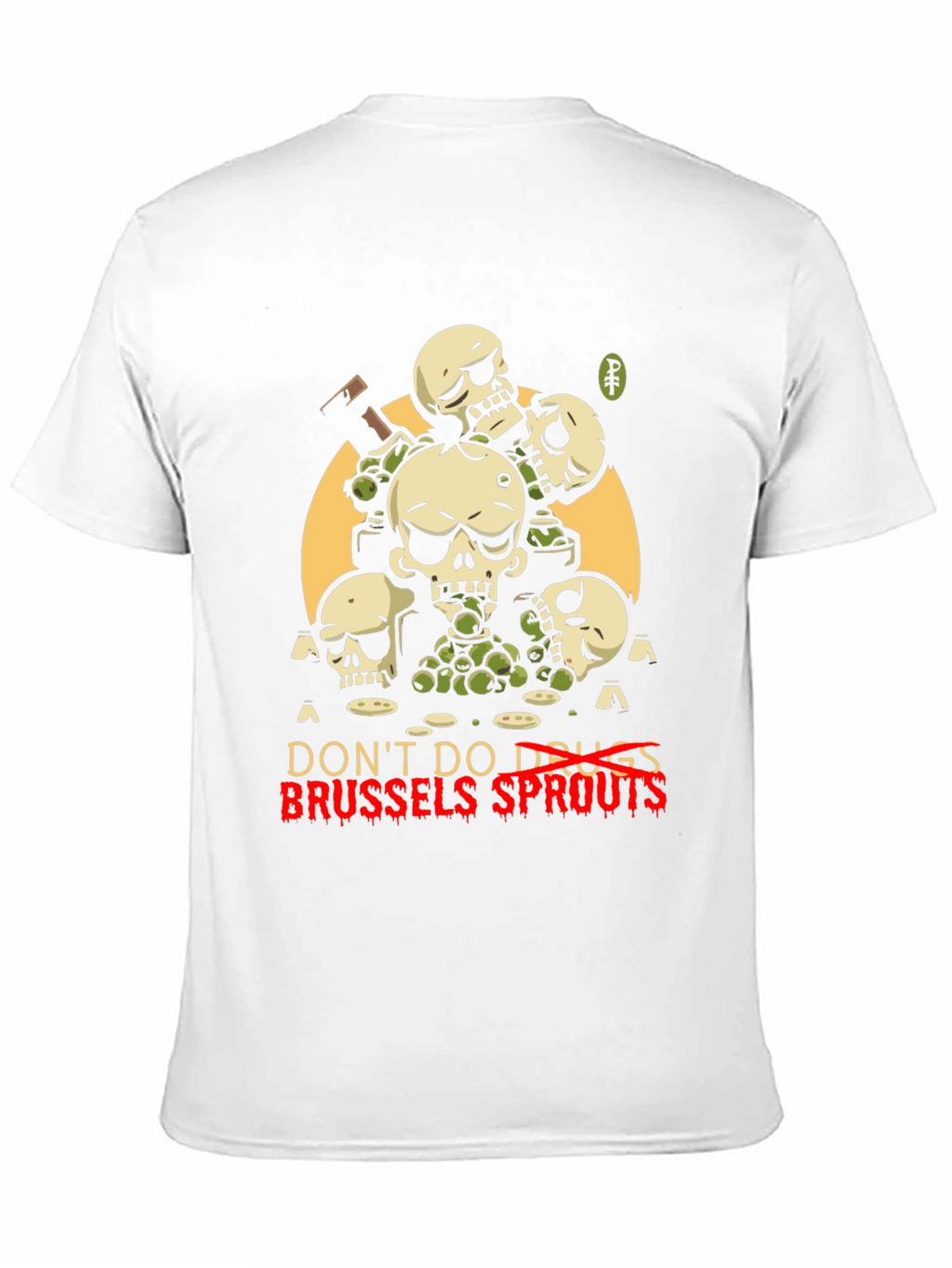 Dont Do Drugs Brussels Sprouts Graphic Tee