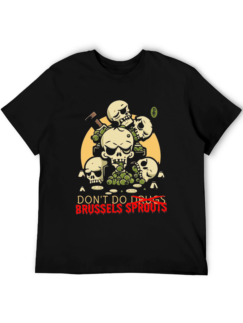 Dont Do Drugs Brussels Sprouts Graphic Tee