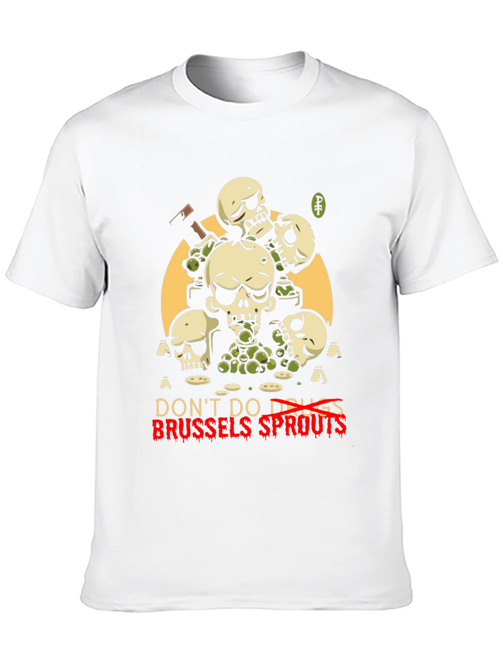 Dont Do Drugs Brussels Sprouts Graphic Tee