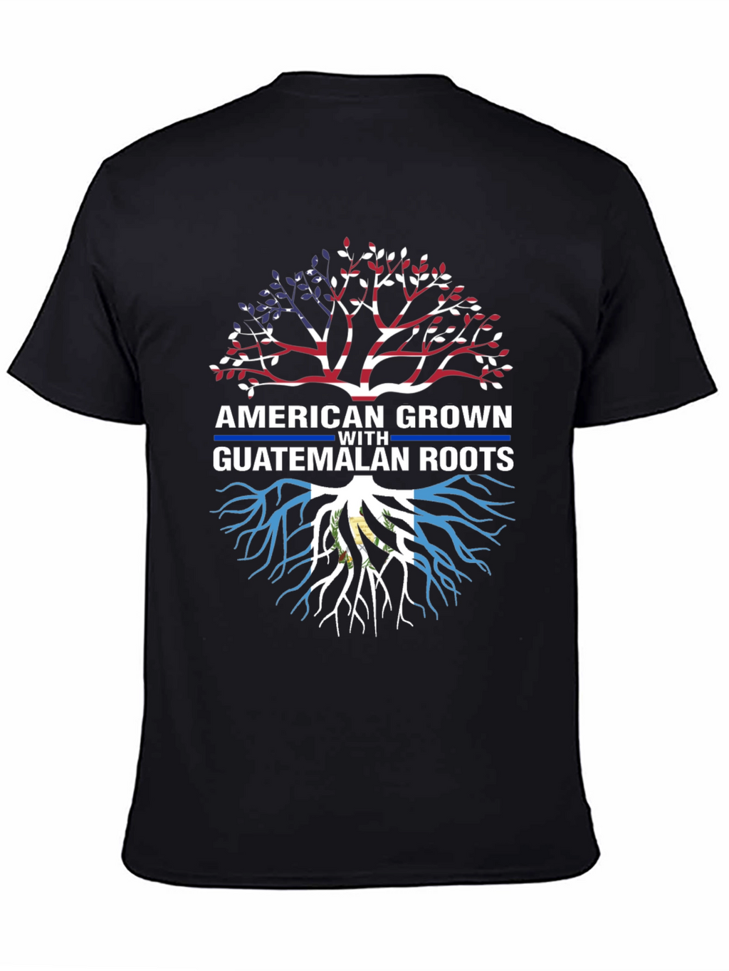 American Grown Guatemalan Roots T-Shirt