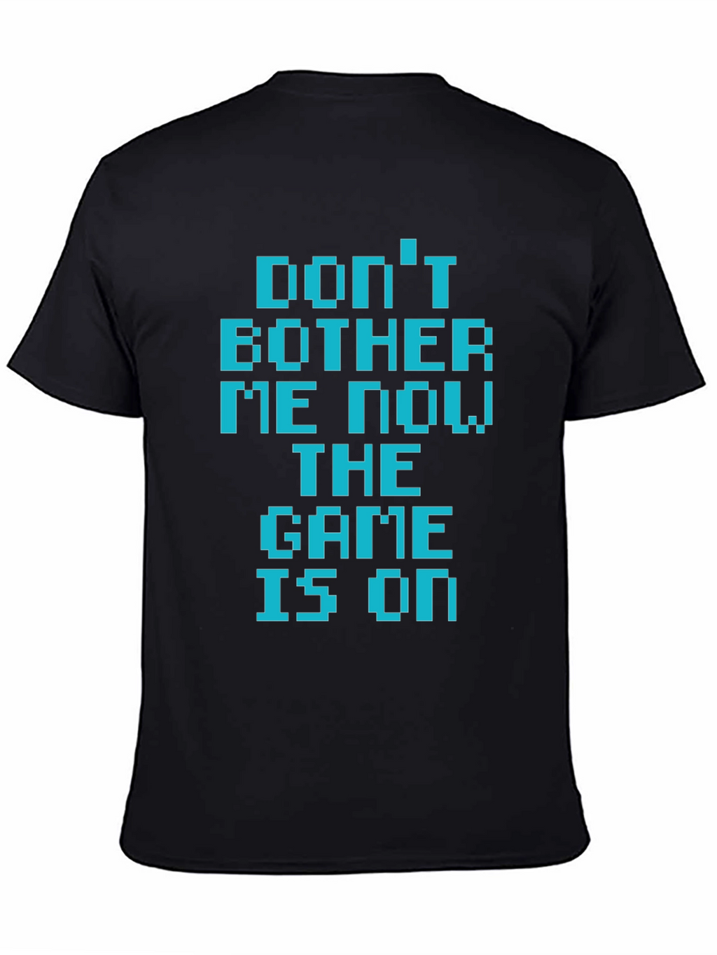 Dont Bother Me - Gamer T-Shirt