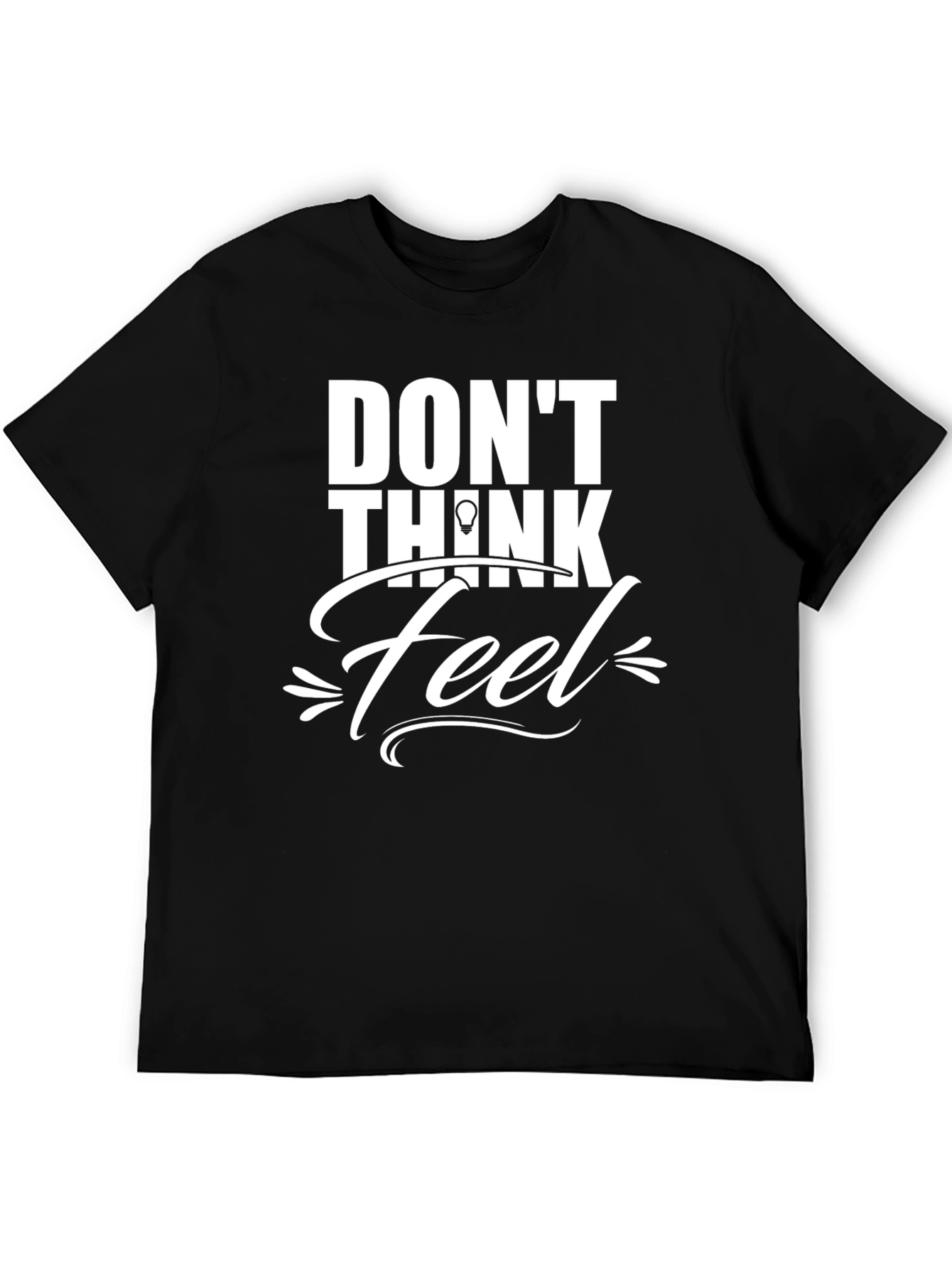 Dont Think Feel Graphic Tee - Mens Black T-Shirt