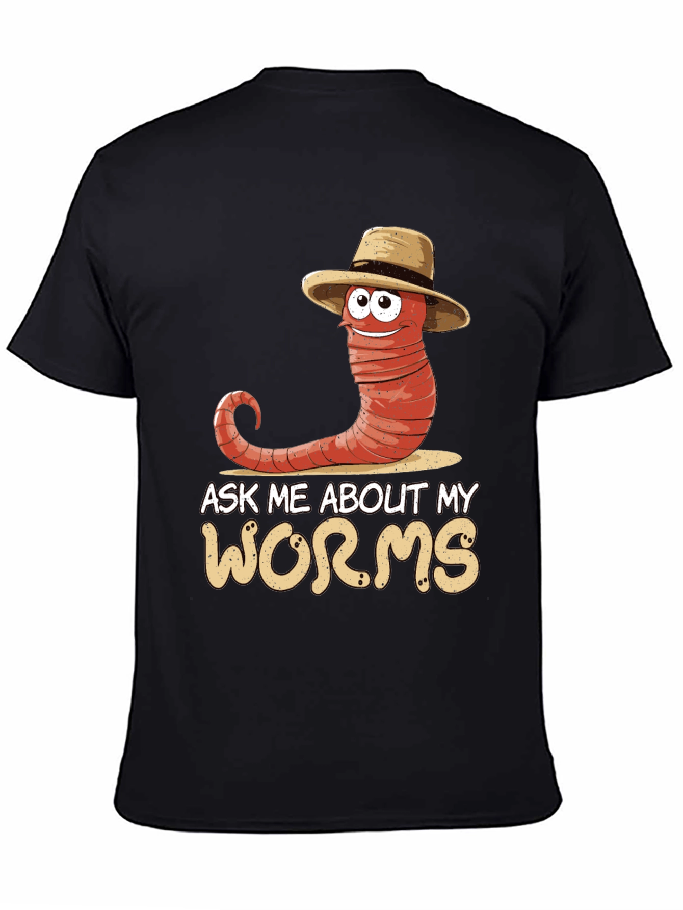 Ask Me About My Worms T-Shirt