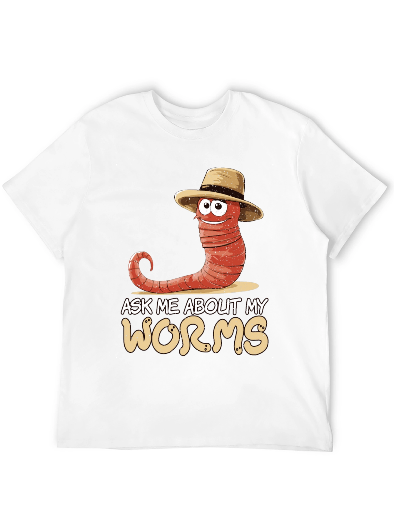 Ask Me About My Worms T-Shirt