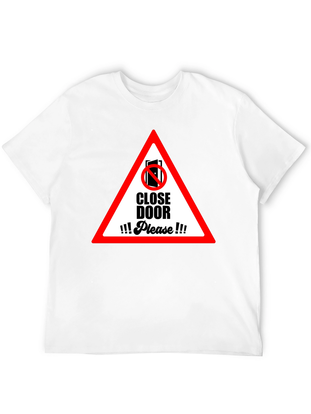 Close Door Please Graphic T-Shirt