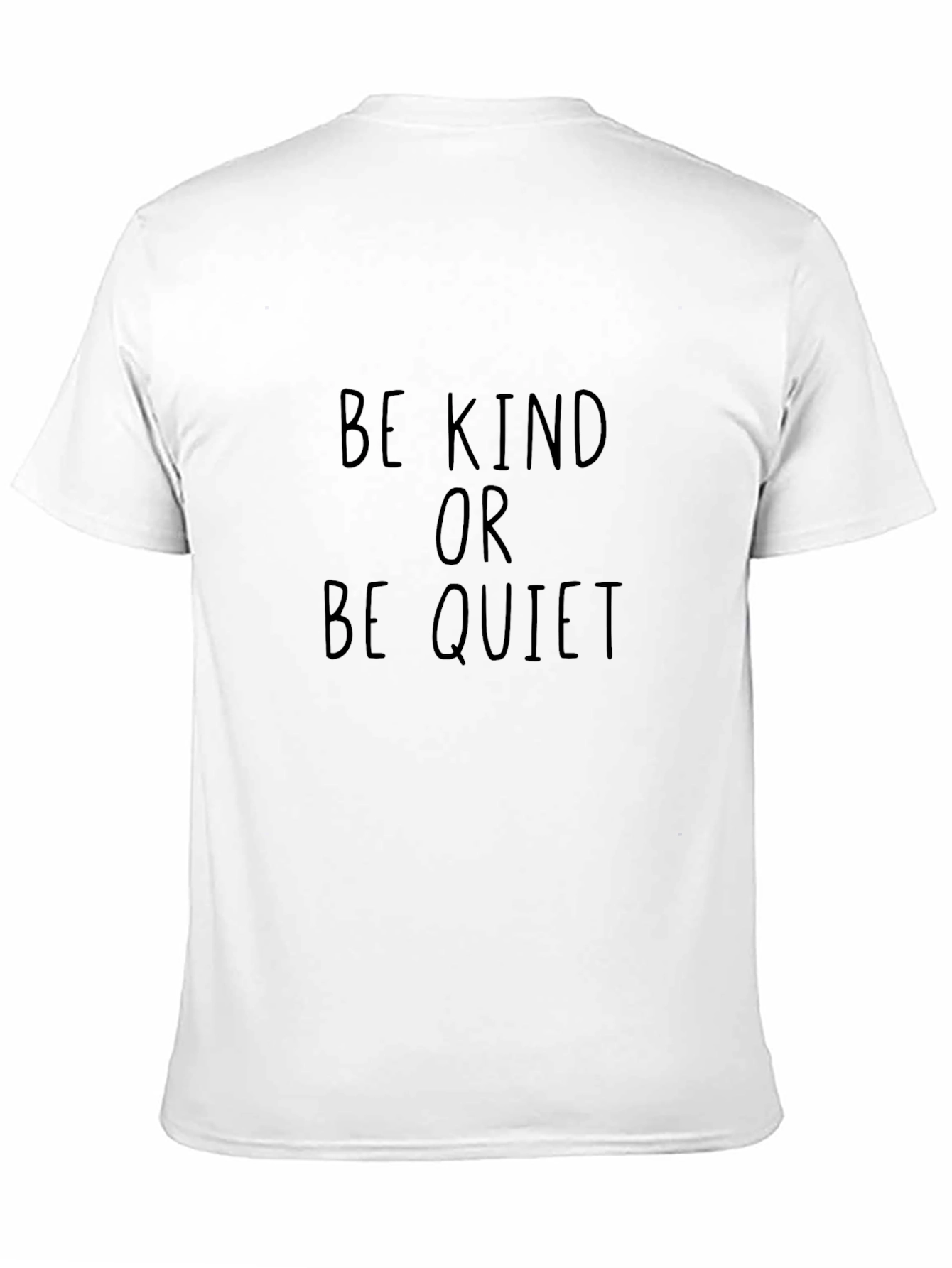 Be Kind Or Be Quiet Black T-Shirt