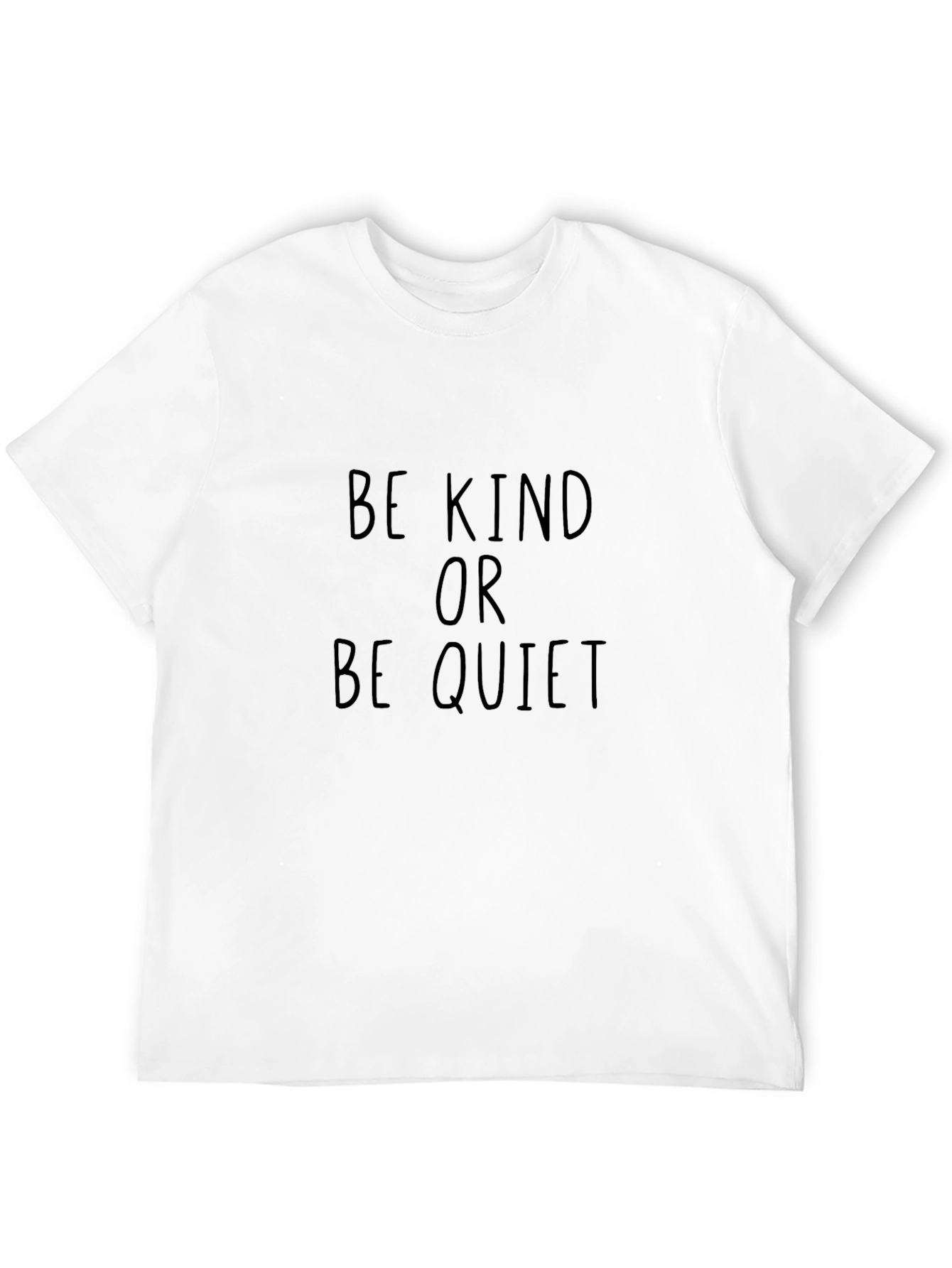 Be Kind Or Be Quiet Black T-Shirt
