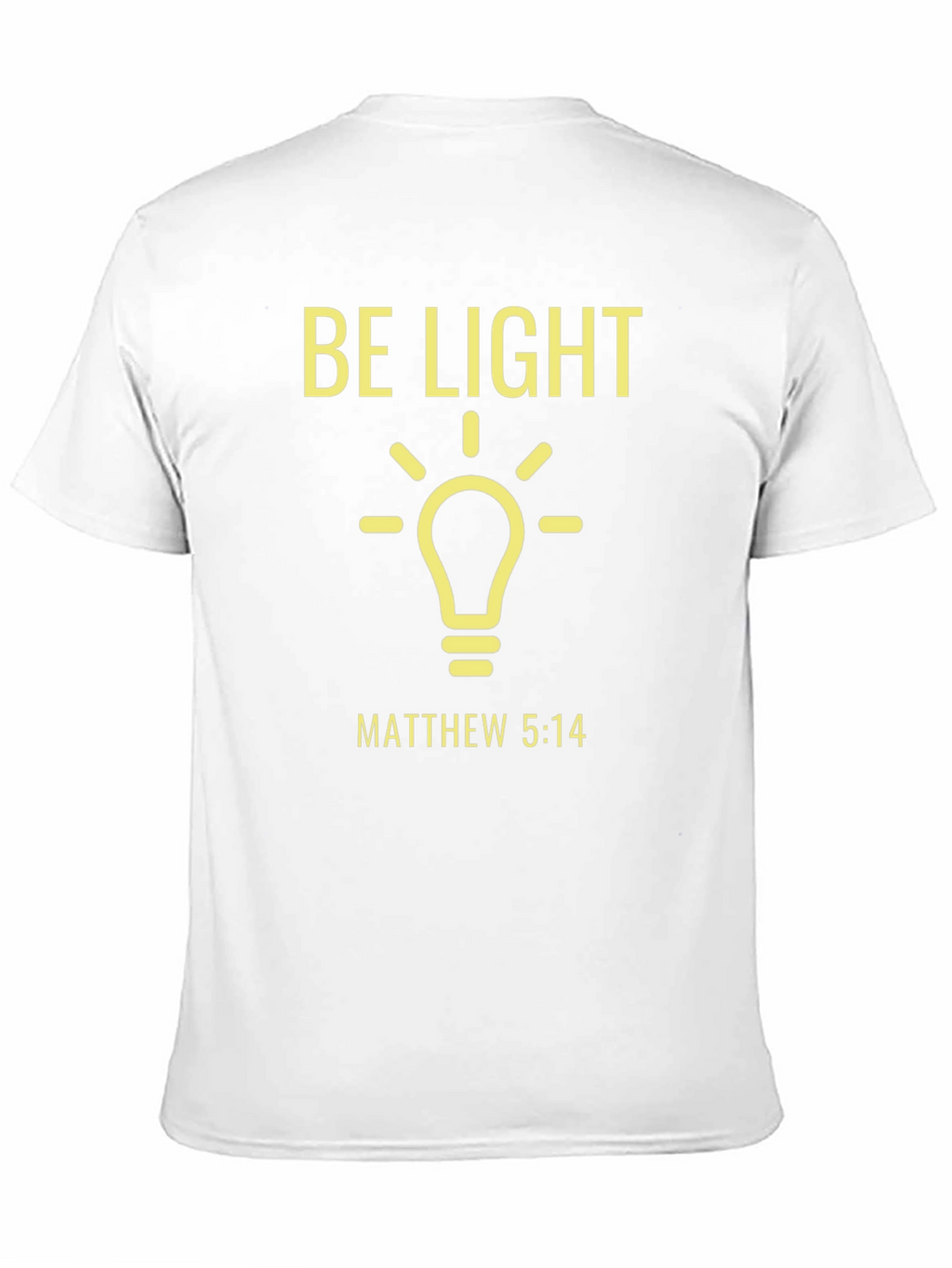 Be Light Matthew 5:14 T-Shirt Christian Inspired