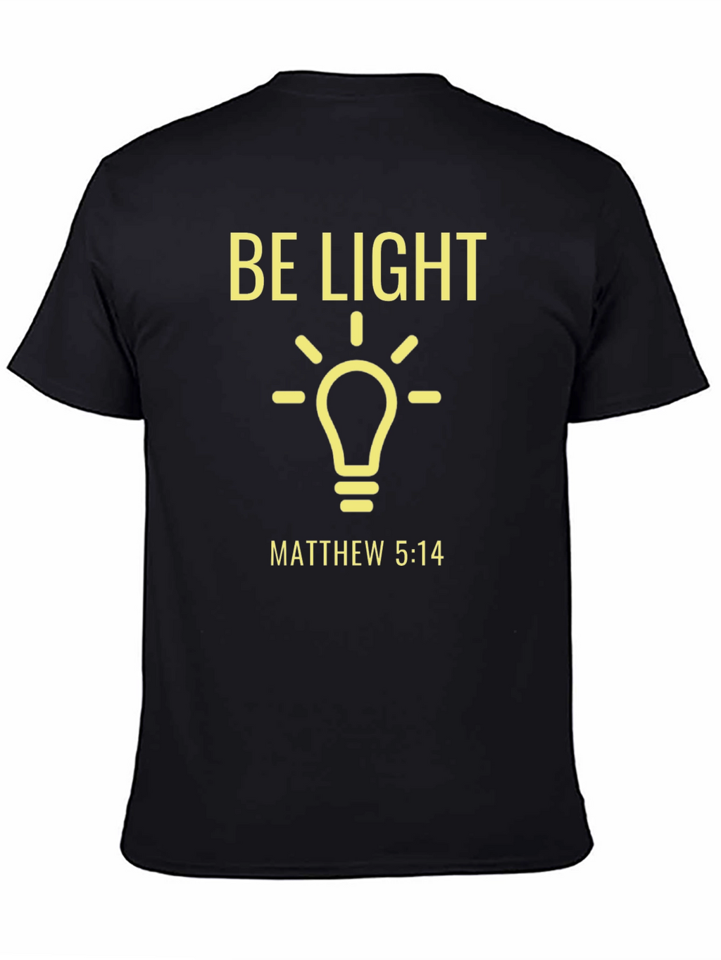Be Light Matthew 5:14 T-Shirt Christian Inspired
