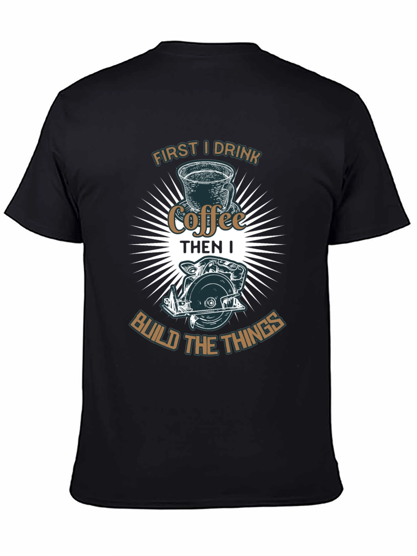 Coffee First Then Build T-Shirt