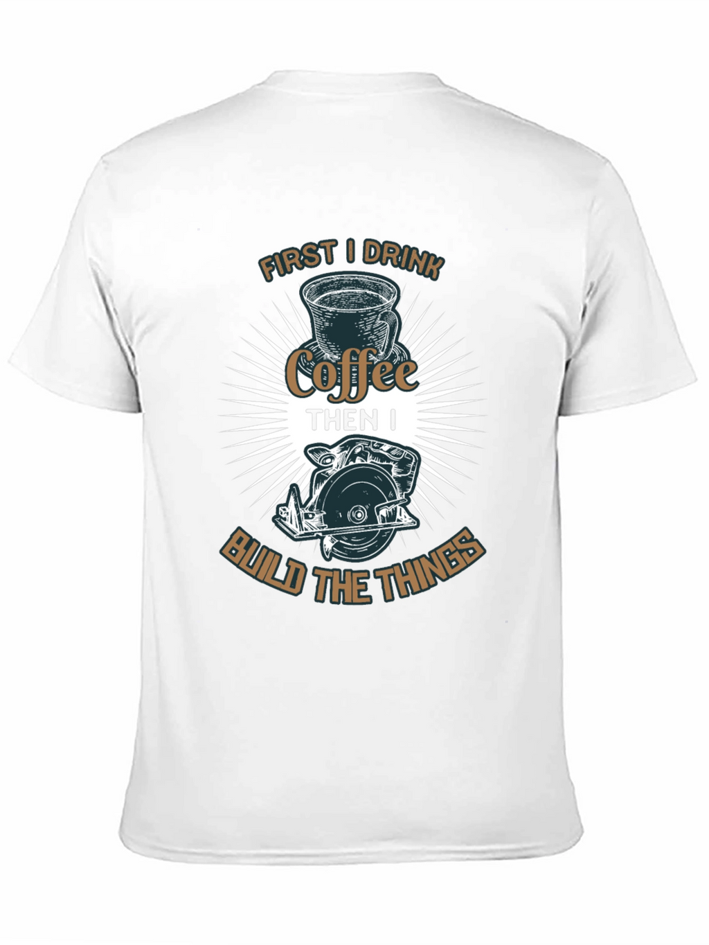 Coffee First Then Build T-Shirt
