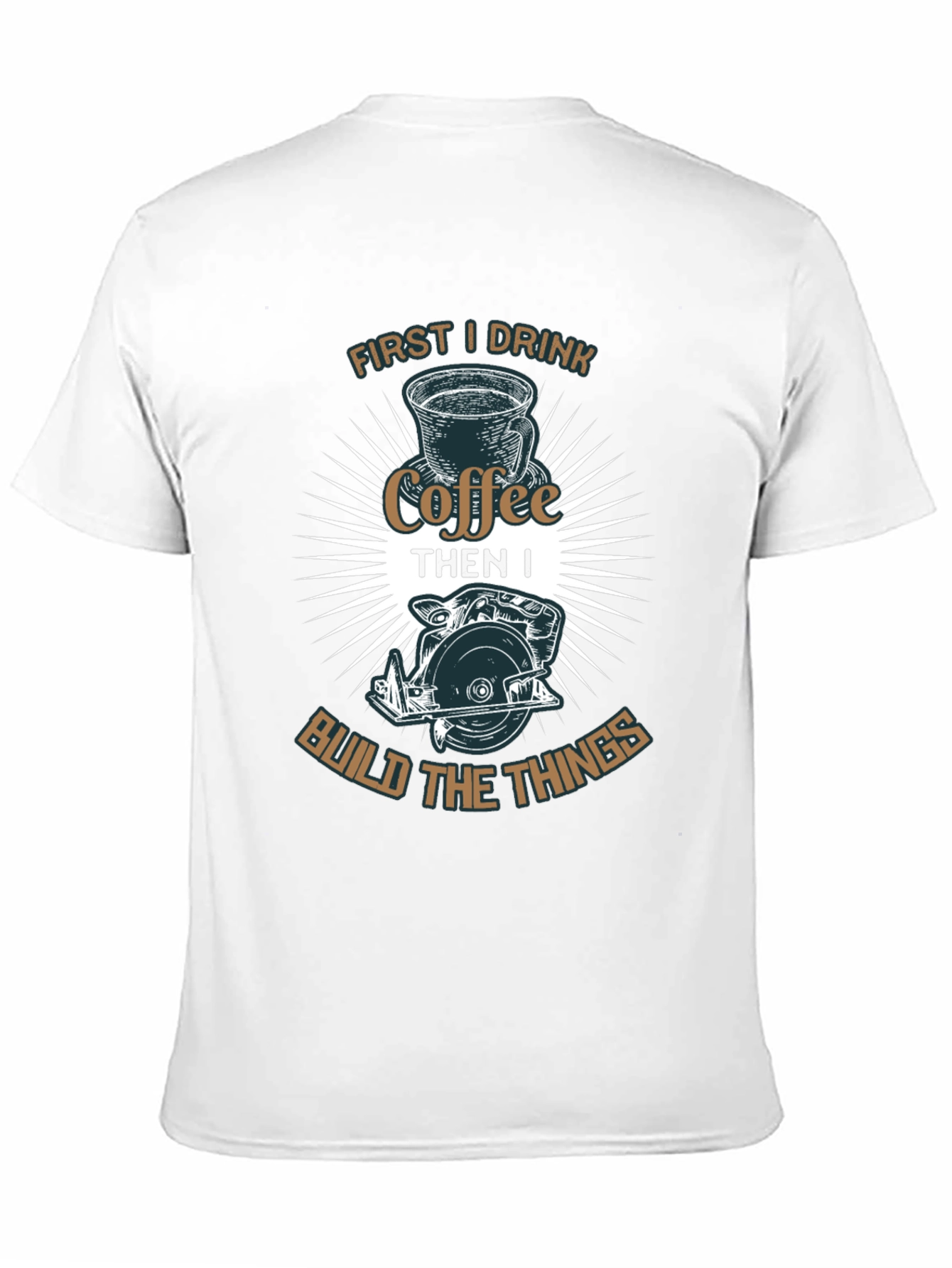 Coffee First Then Build T-Shirt