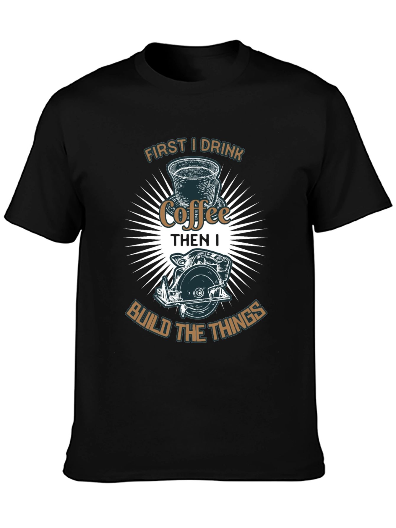 Coffee First Then Build T-Shirt