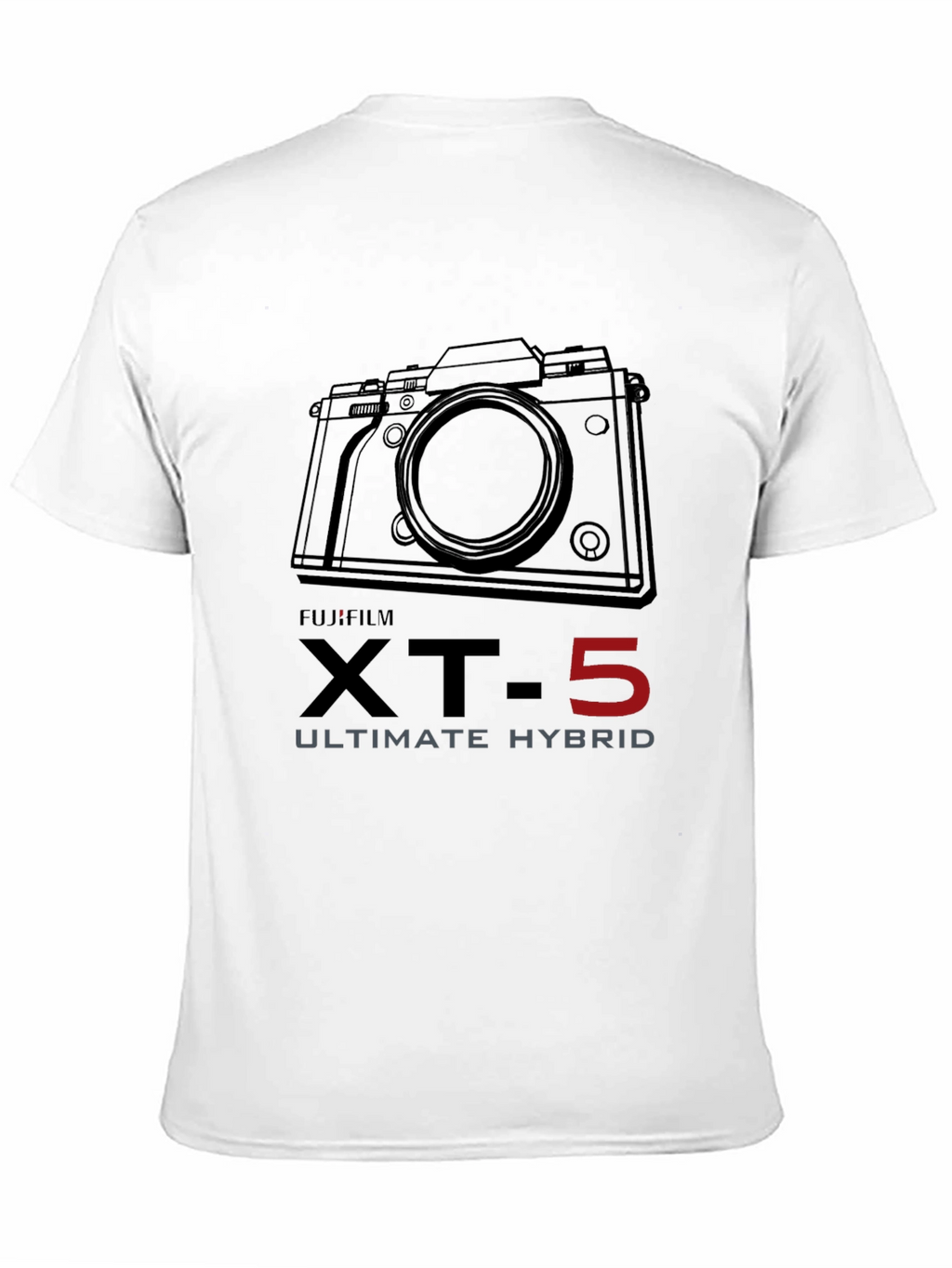 Fujifilm XT-5 T-Shirt - Ultimate Hybrid Camera Tee