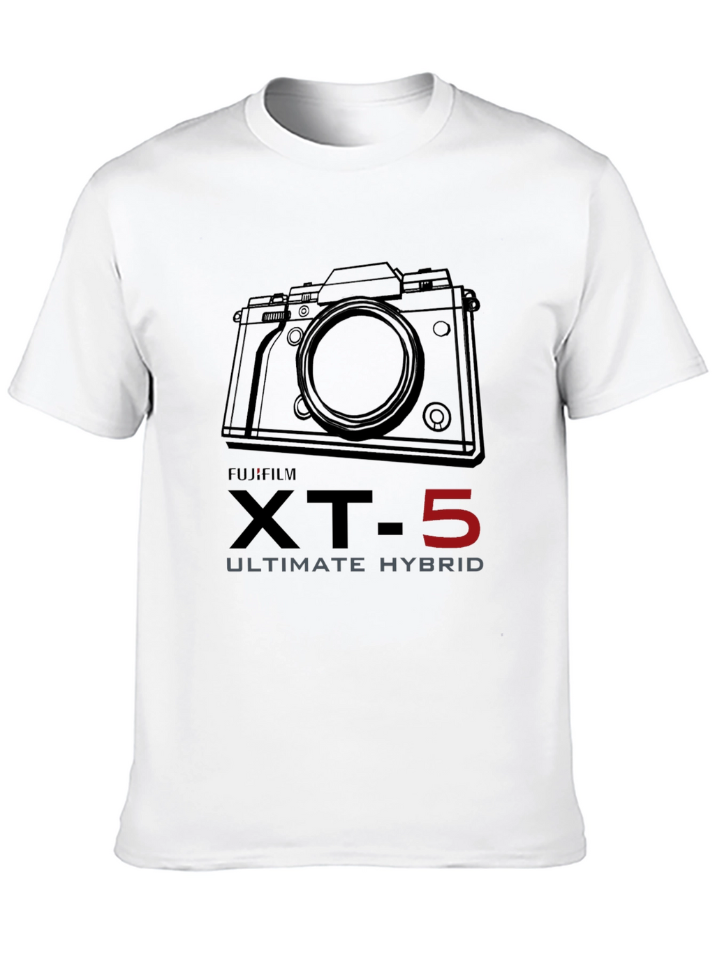 Fujifilm XT-5 T-Shirt - Ultimate Hybrid Camera Tee