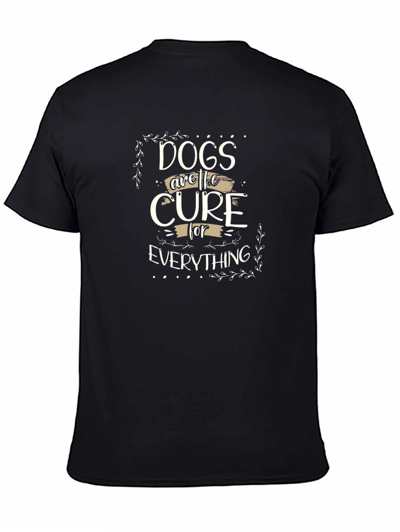 Dogs are the Cure T-Shirt - Unisex Black Tee