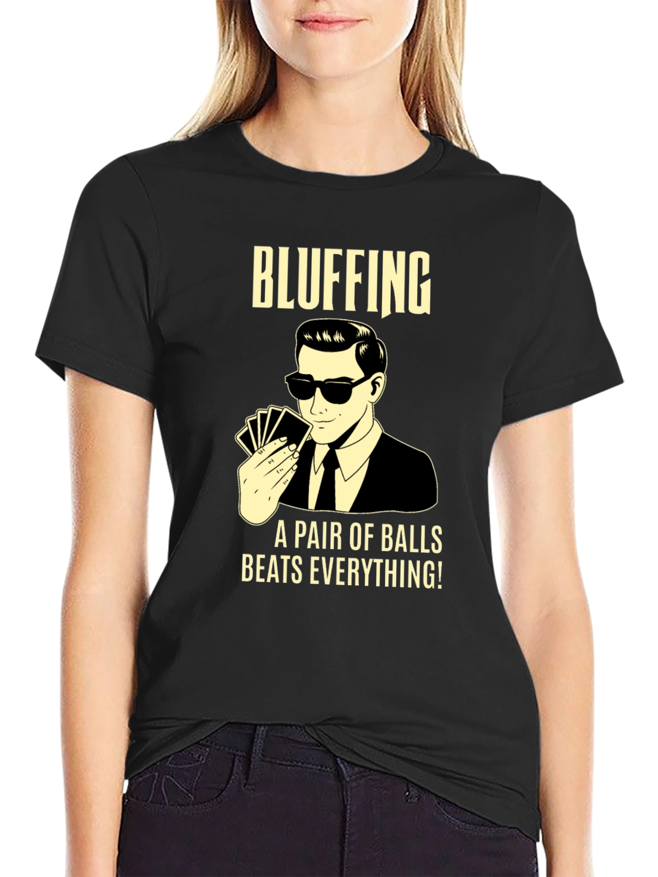 Bluffing T-Shirt: A Pair of Balls Beats Everything!