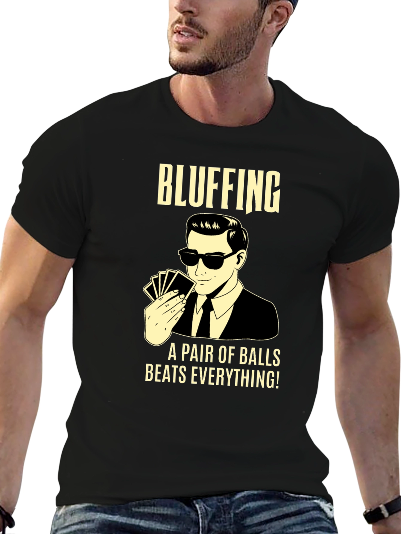 Bluffing T-Shirt: A Pair of Balls Beats Everything!